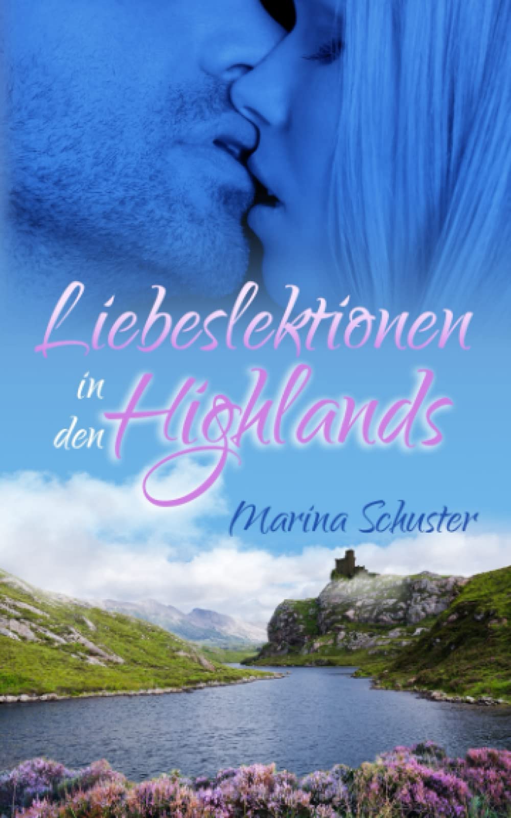 Liebeslektionen in den Highlands: Liebesroman Contemporary literature