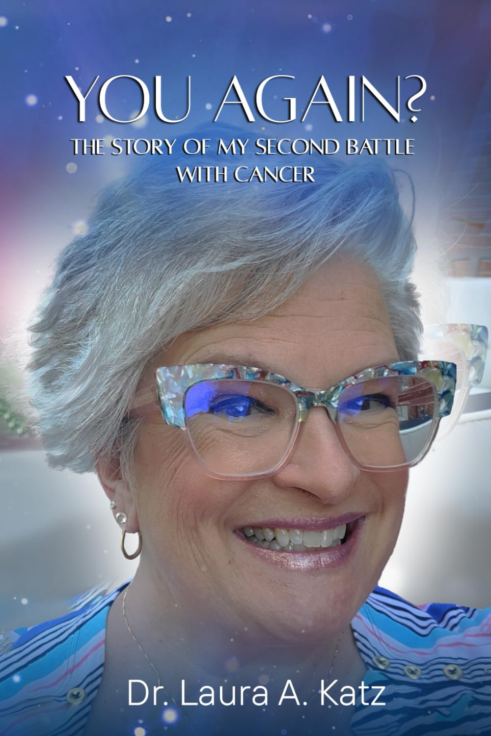 You Again?: The Story Of My Second Battle With Cancer Sports