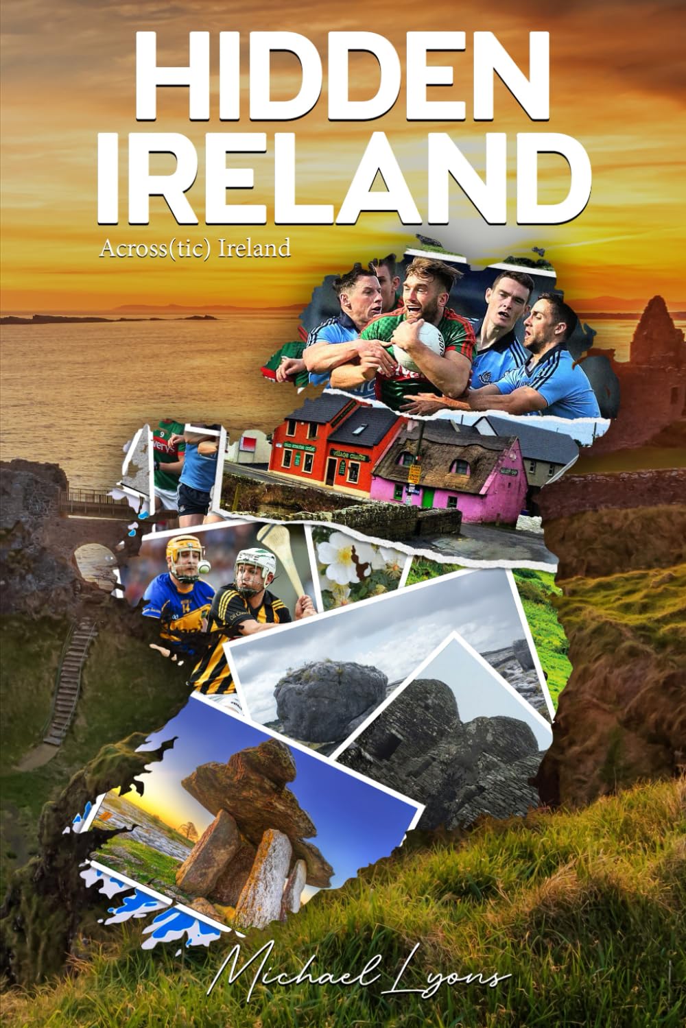 Hidden Ireland: A Quiz Journey through Irish Places Historical Fiction