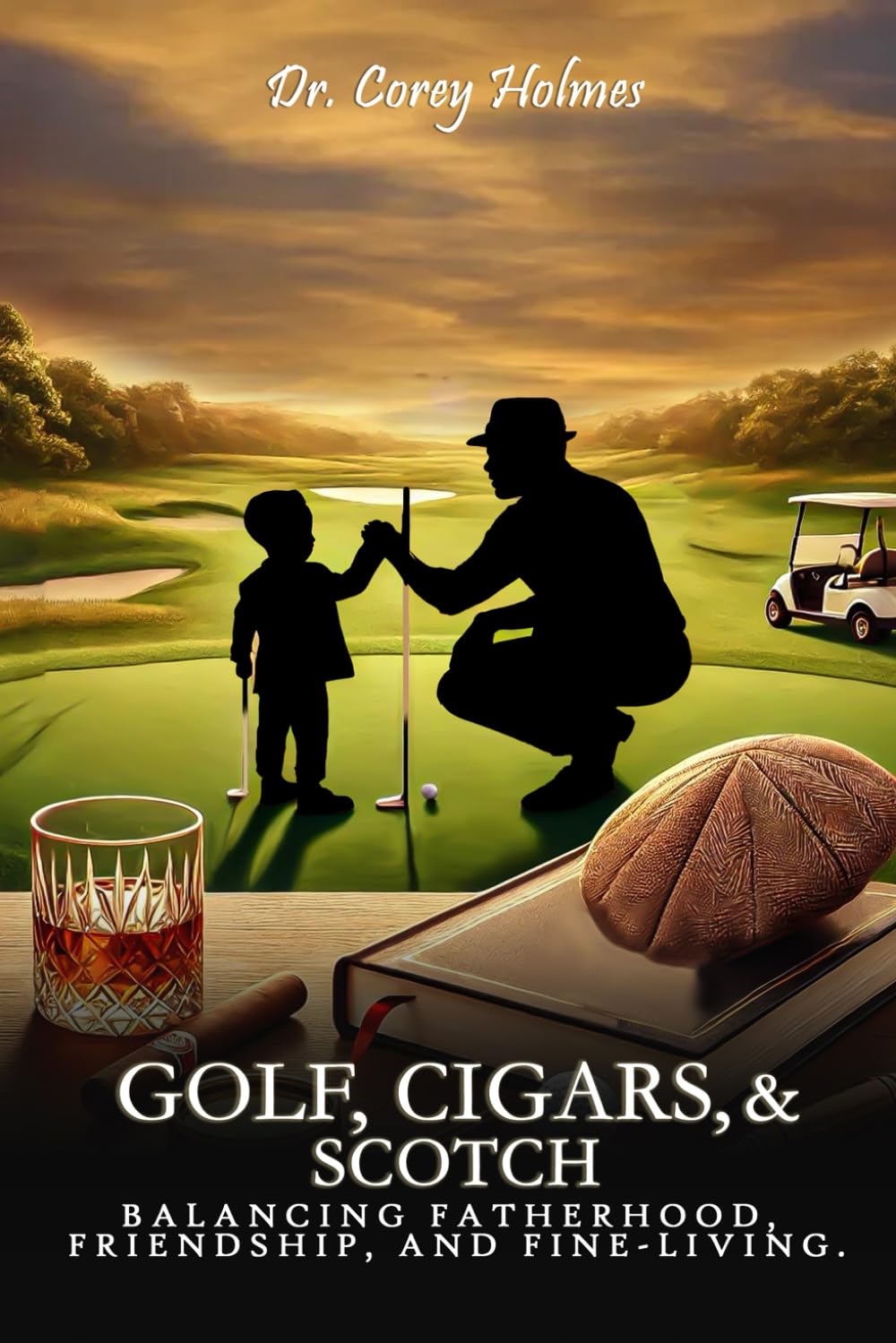 Golf, Cigars, and Scotch: Balancing Fatherhood, Friendship, and Fine-Living Parents & Children