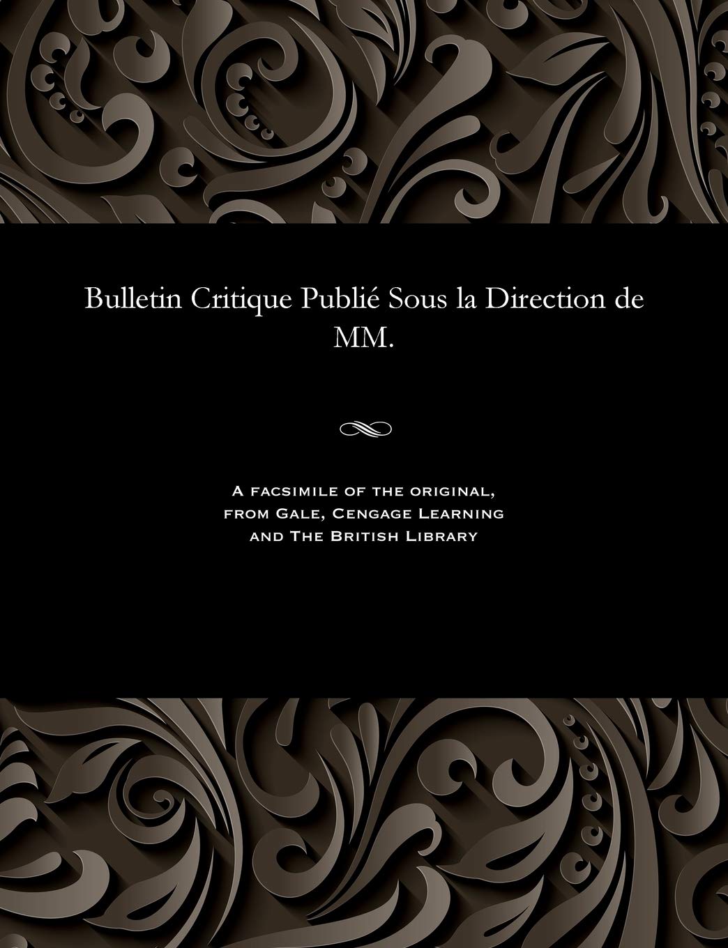 Bulletin Critique Publié Sous La Direction de MM. Religion & Esotericism