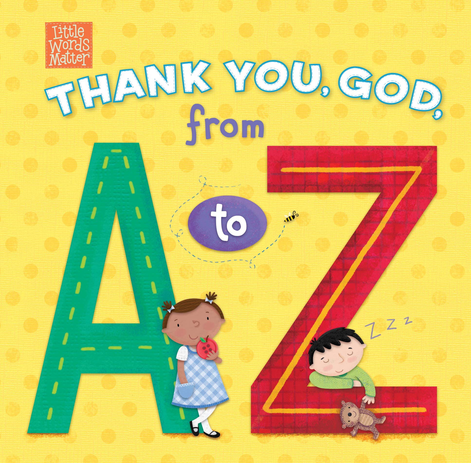 Thank You, God, from A to Z (Little Words Matter) Parents & Children