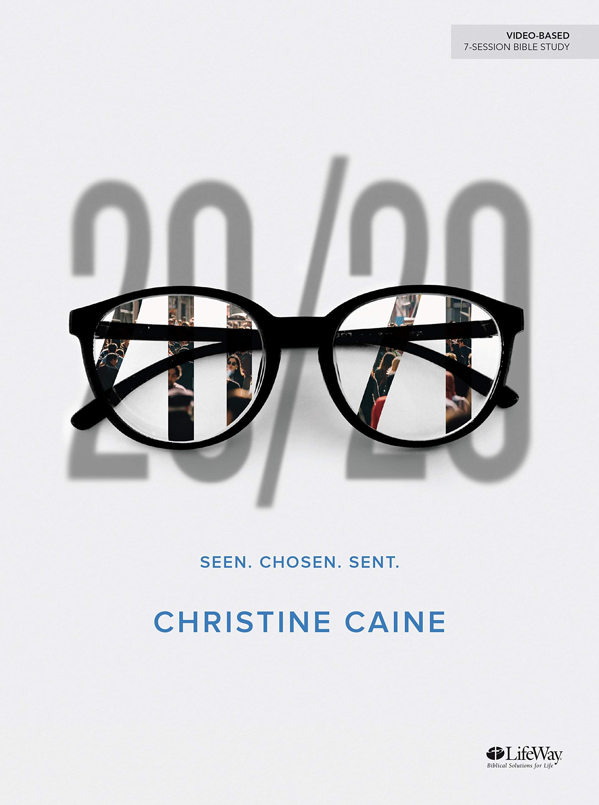 20/20 - Bible Study Book: Seen. Chosen. Sent Books