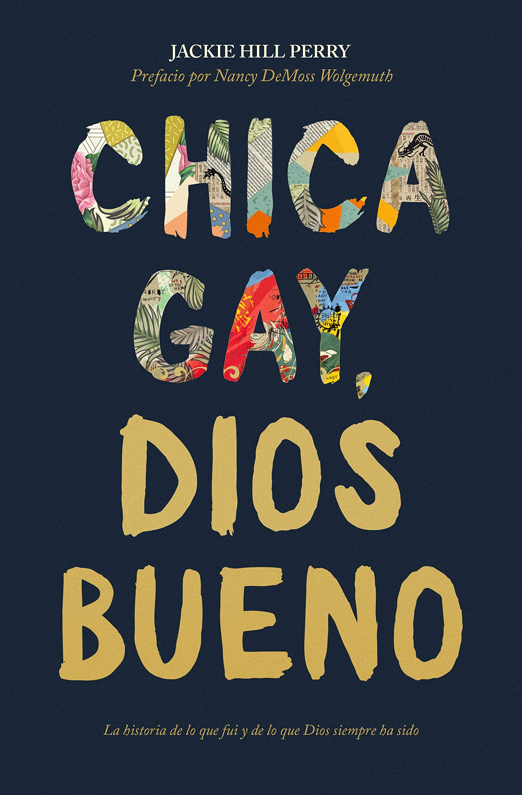 Chica Gay, Dios Bueno: La historia de lo que fui y de lo que Dios siempre ha sido / The Story of Who I Was, and Who God Has Always Been Social Sciences