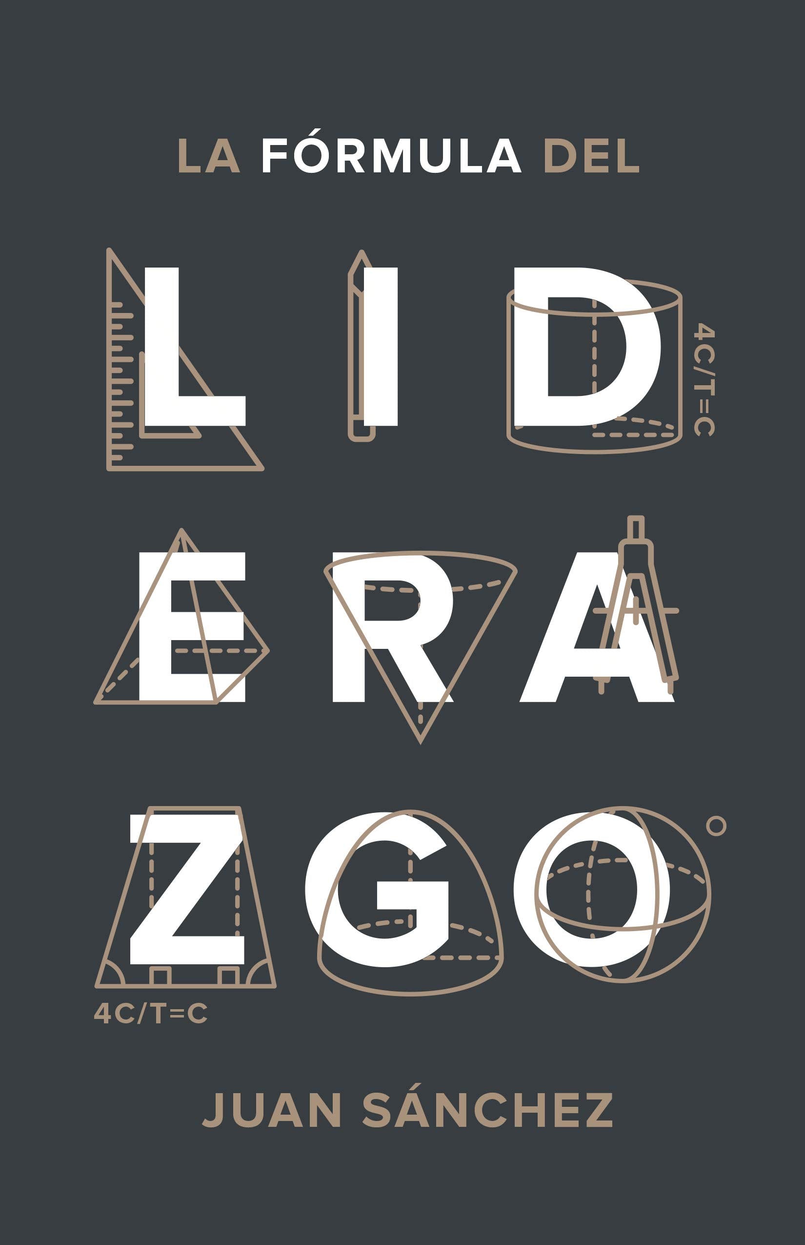 La fórmula del liderazgo / The Formula of Leadership book