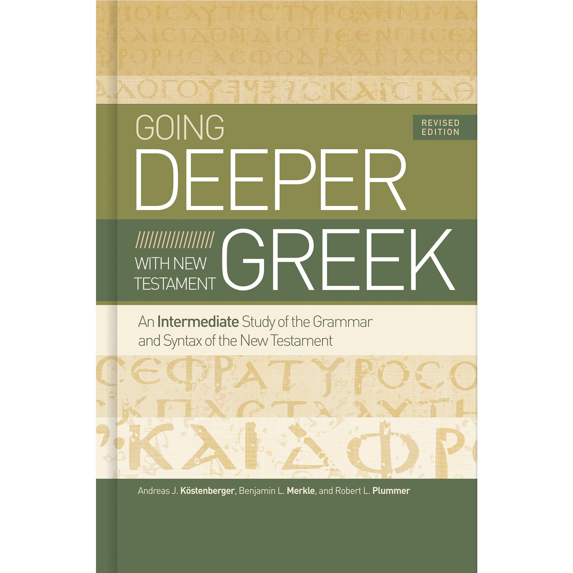 Going Deeper with New Testament Greek: An Intermediate Study of the Grammar and Syntax of the New Testament Film, Art & Culture