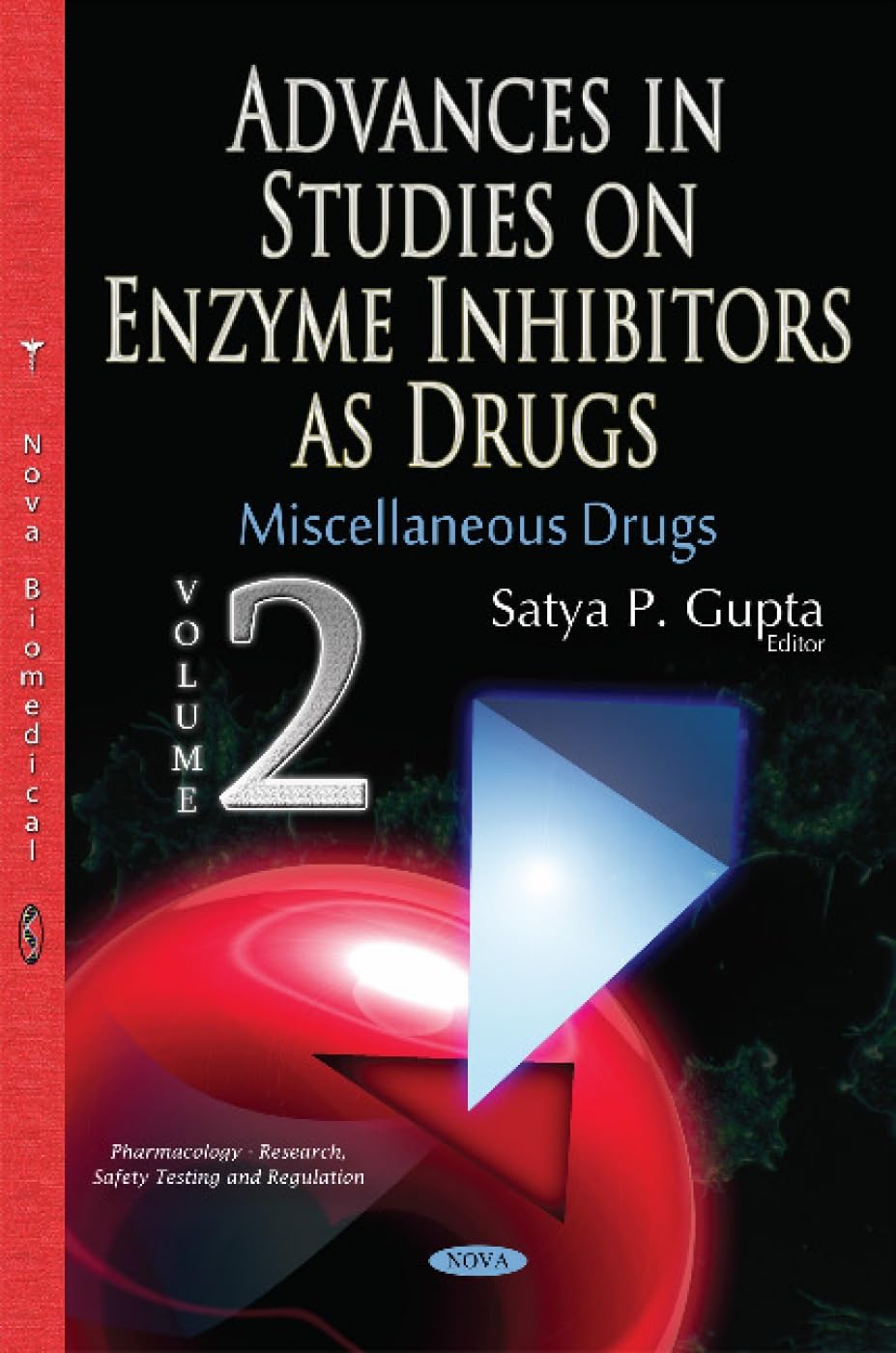 Advances in Studies on Enzyme Inhibitors as Drugs: Volume 2: Miscellaneous Drugs Medicine