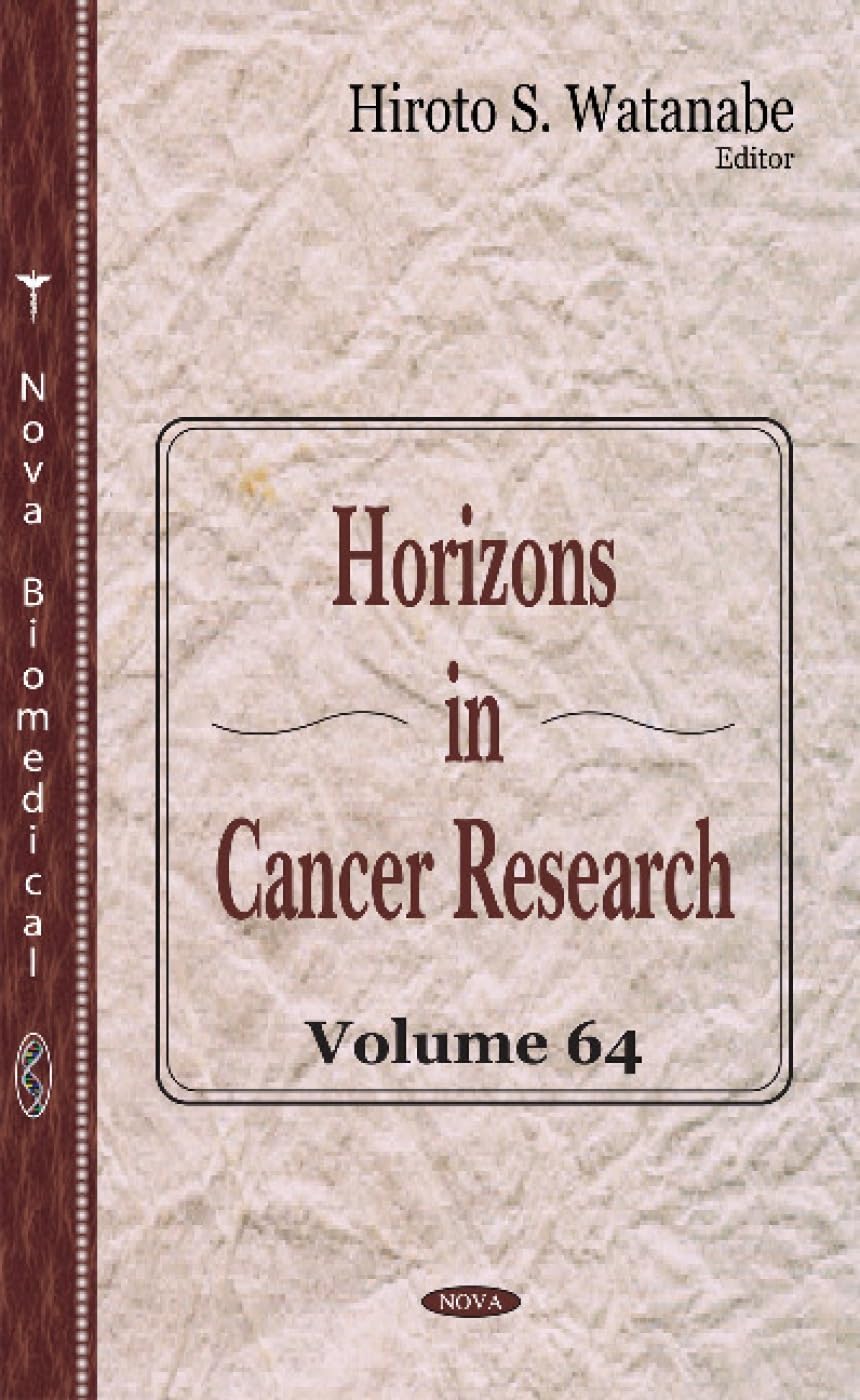 Horizons in Cancer Research: Volume 64 Medicine