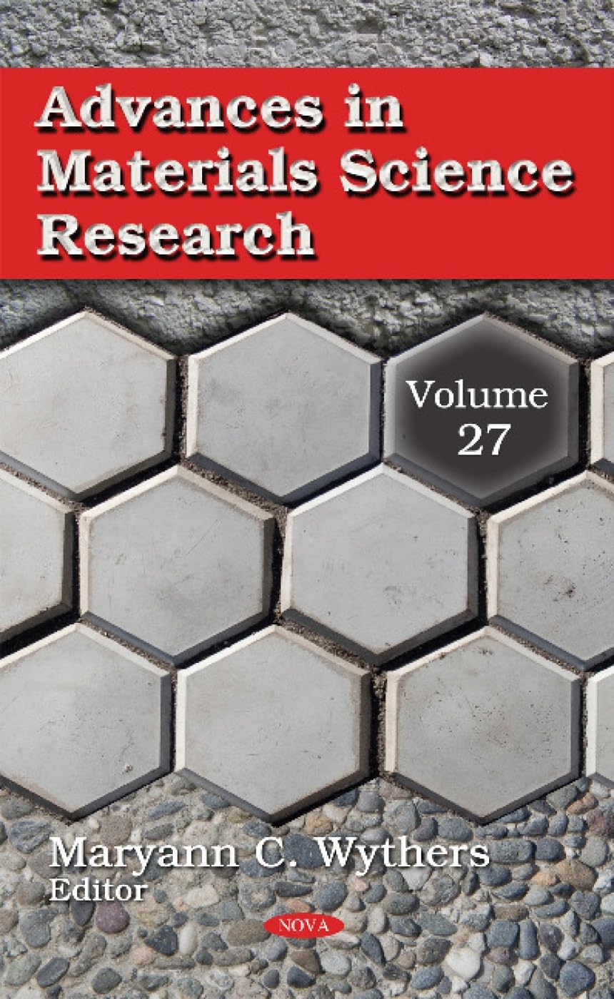 Advances in Materials Science Research: Volume 27 Business & Technology