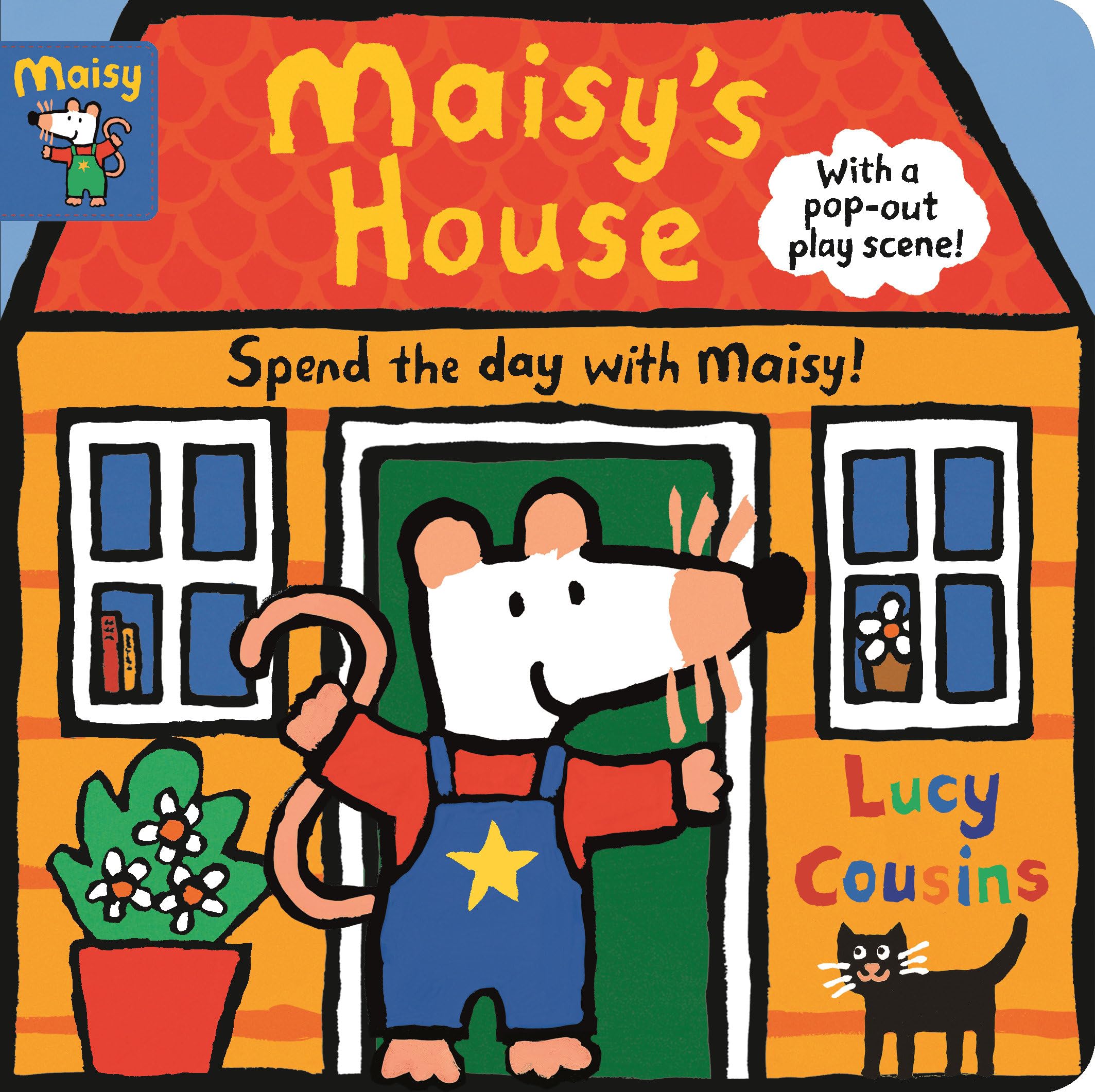 Maisy's House: Complete with Durable Play Scene: A Fold-Out and Play Book Non-fiction