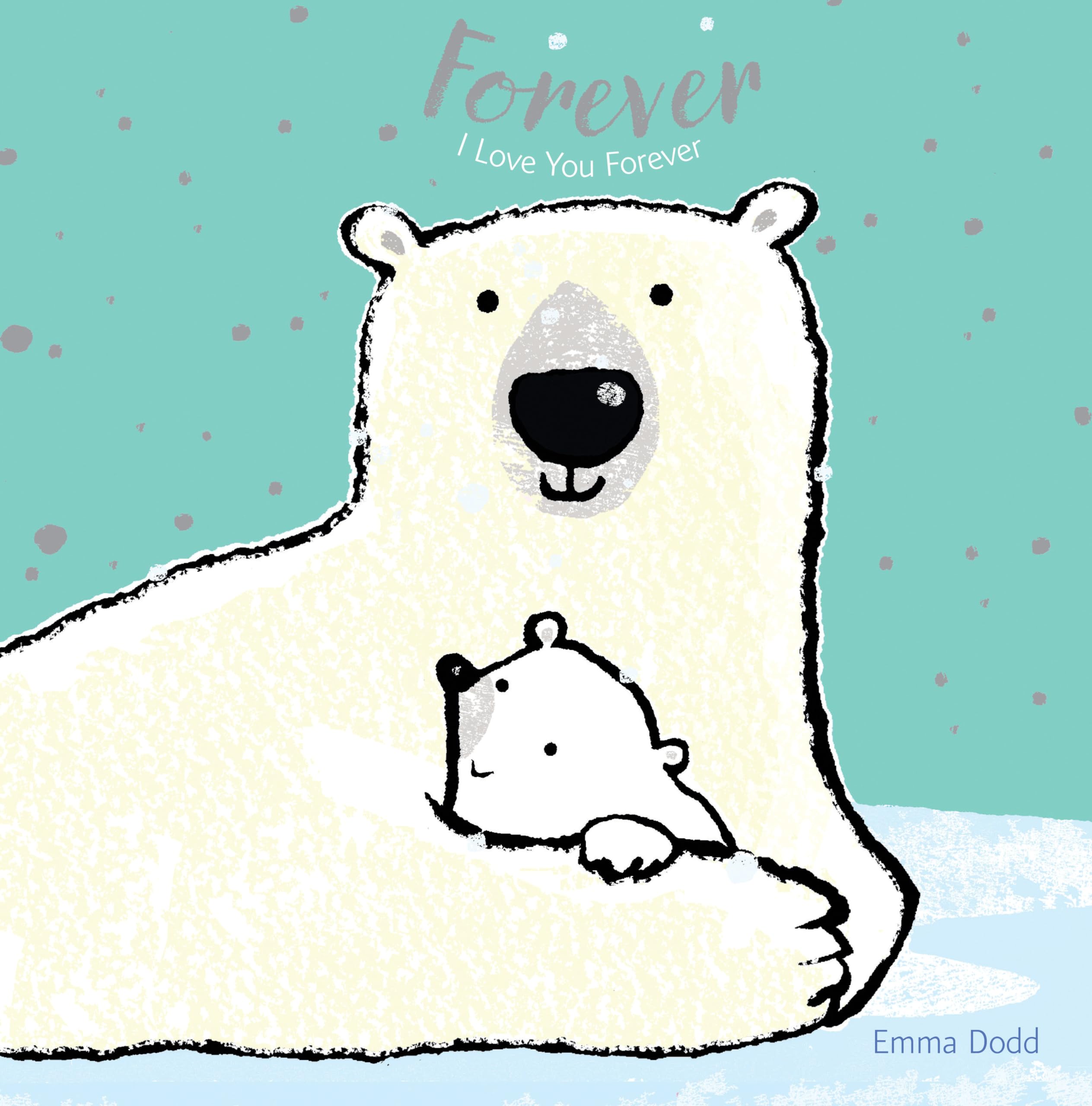 Forever (Emma Dodd's Love You Books) Parents & Children