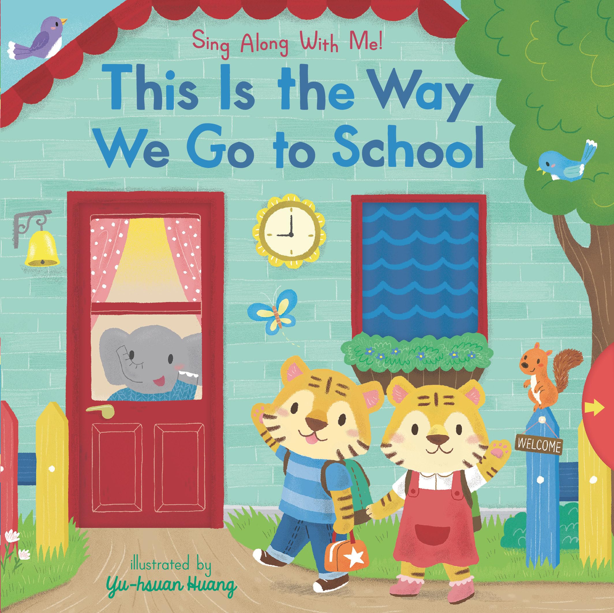 This Is the Way We Go to School: Sing Along with Me! Parents & Children
