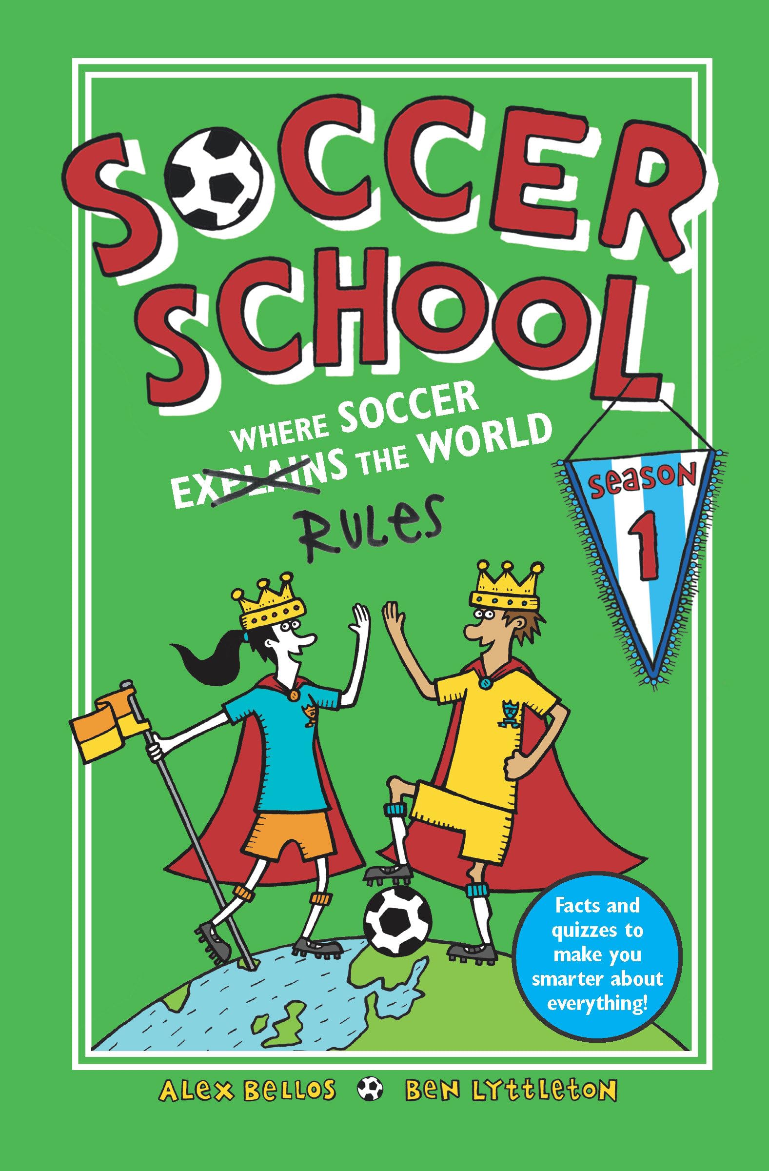Soccer School Season 1: Where Soccer Explains (Rules) the World Leisure & Fun