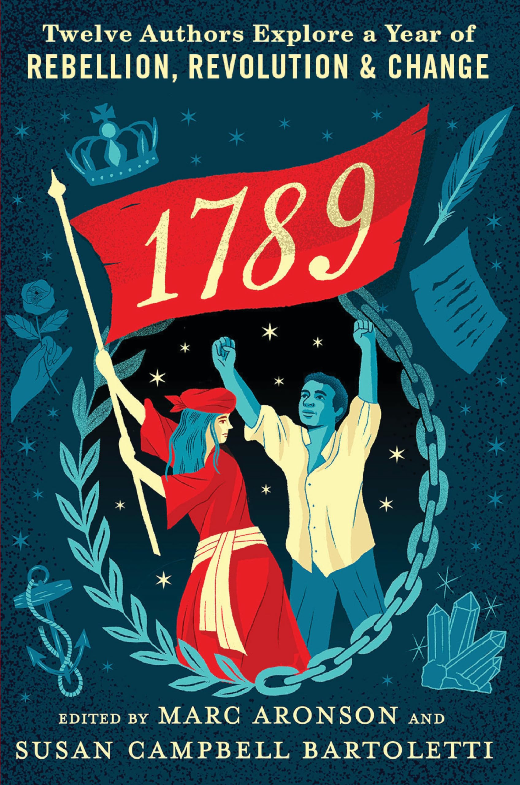 1789: Twelve Authors Explore a Year of Rebellion, Revolution, and Change Young adult books