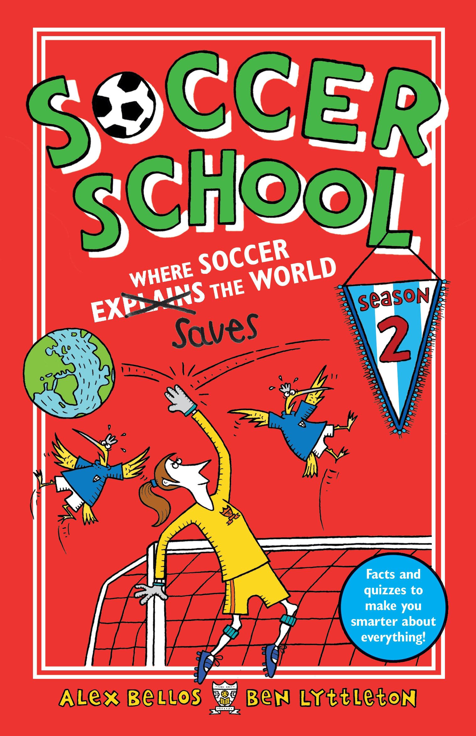 Soccer School Season 2: Where Soccer Explains (Saves) the World Leisure & Fun