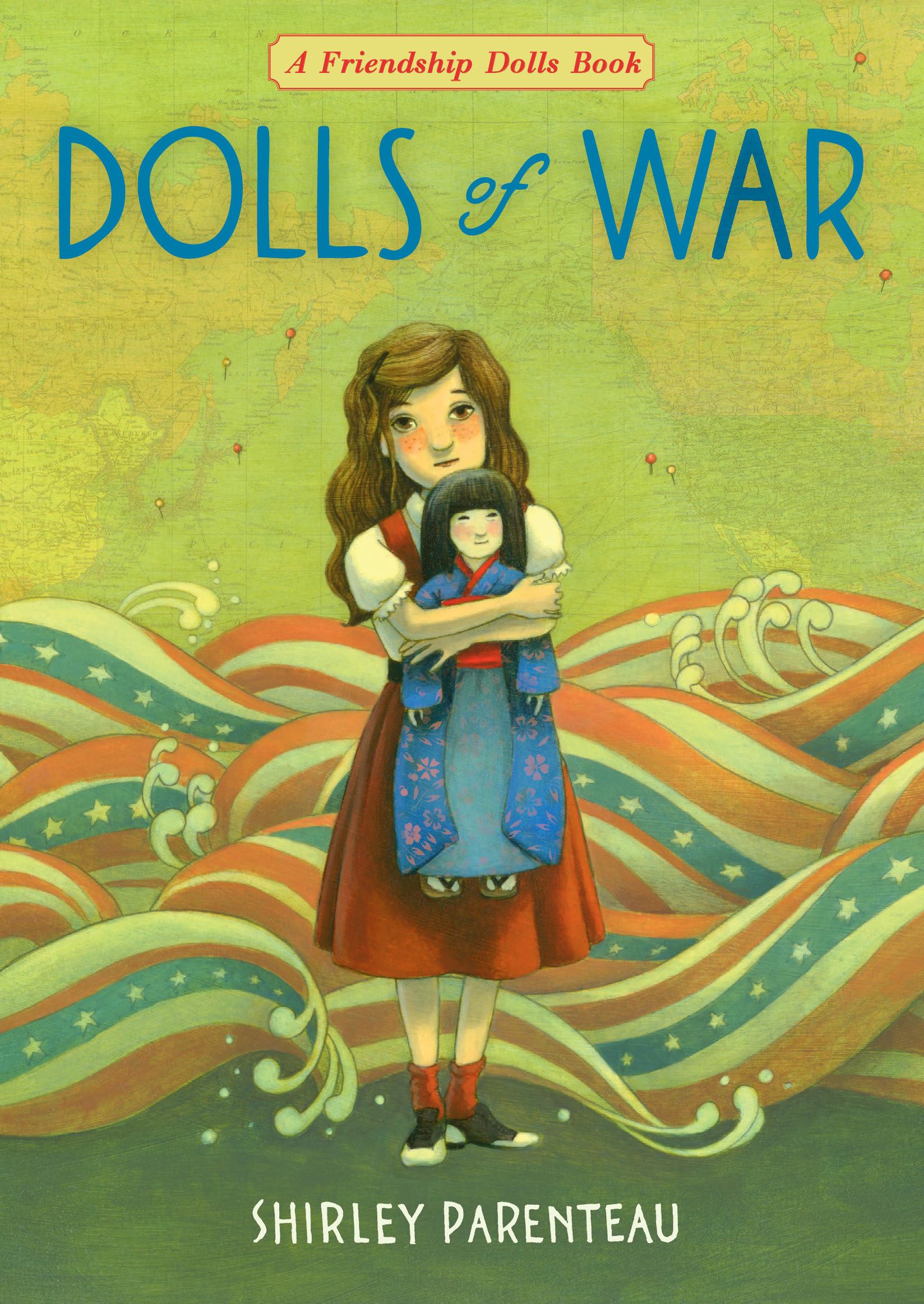 Dolls of War (The Friendship Dolls, Band 3) Novels & Short Stories