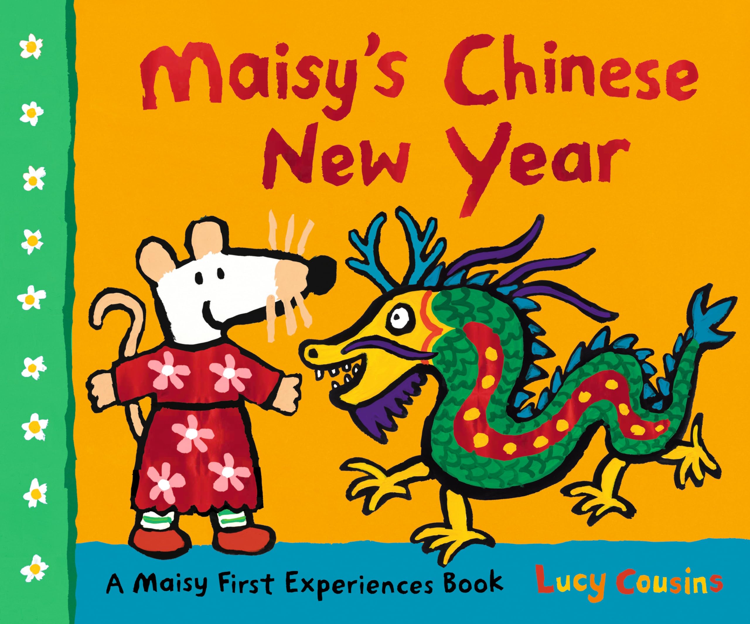 Maisy's Chinese New Year: A Maisy First Experiences Book book