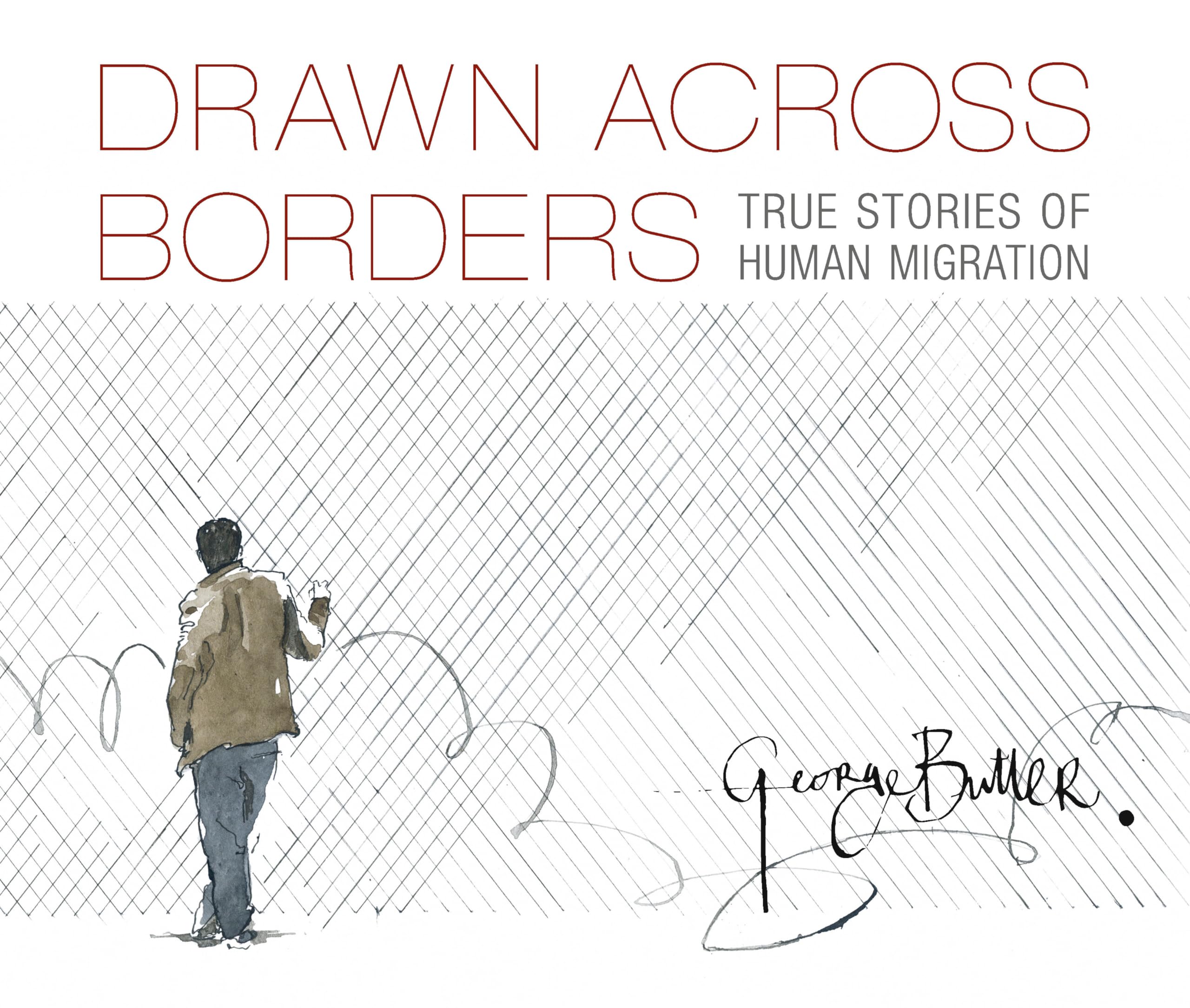 Drawn Across Borders: True Stories of Human Migration Non-fiction