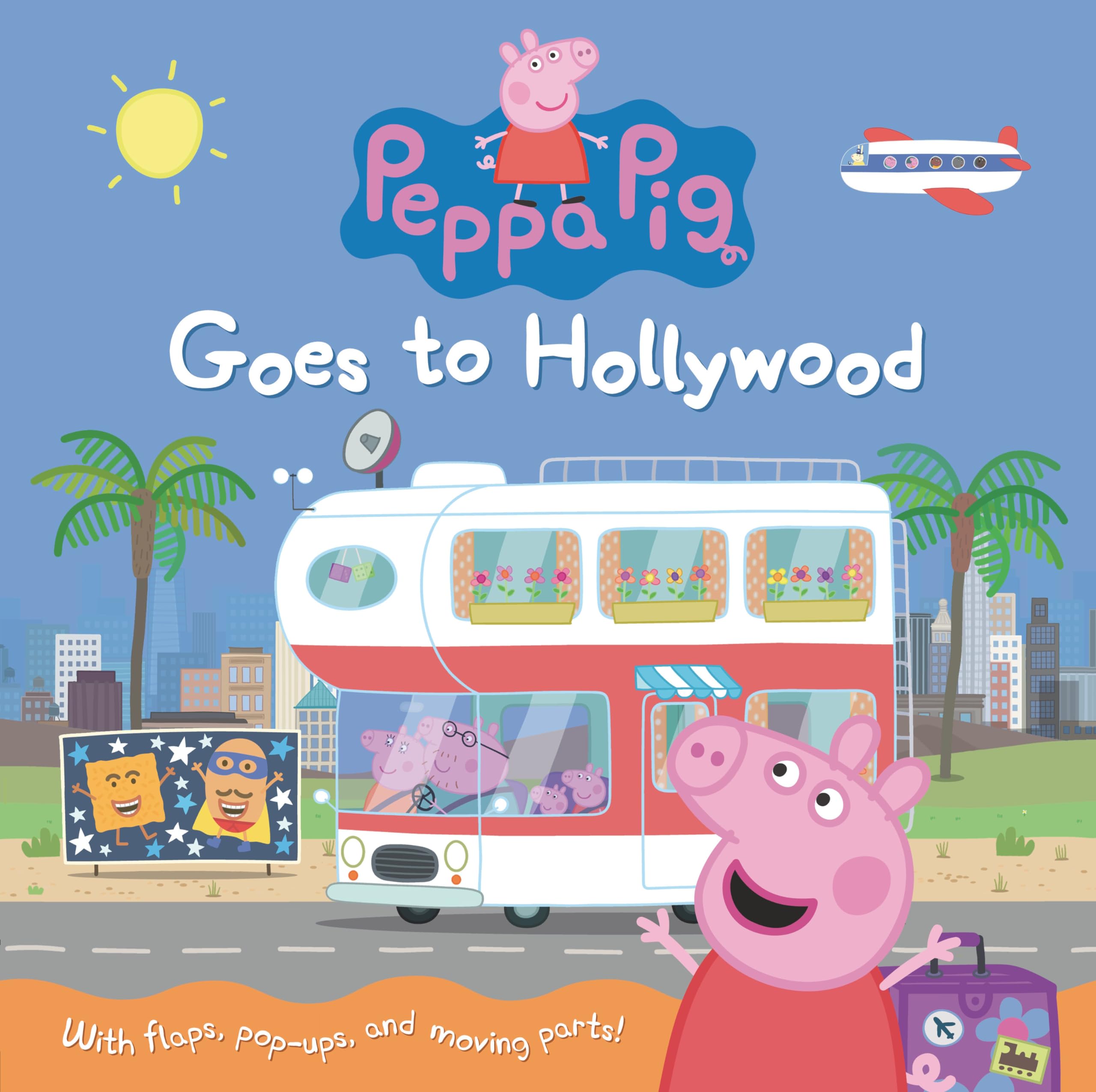 Peppa Pig Goes to Hollywood: (Interactive Lift-The-Flap Pop-Up Book with Pull Tabs and Gatefolds about an Epic Road Trip Across the Us for Toddlers, Preschoolers, and Kids Ages 3-7) Non-fiction