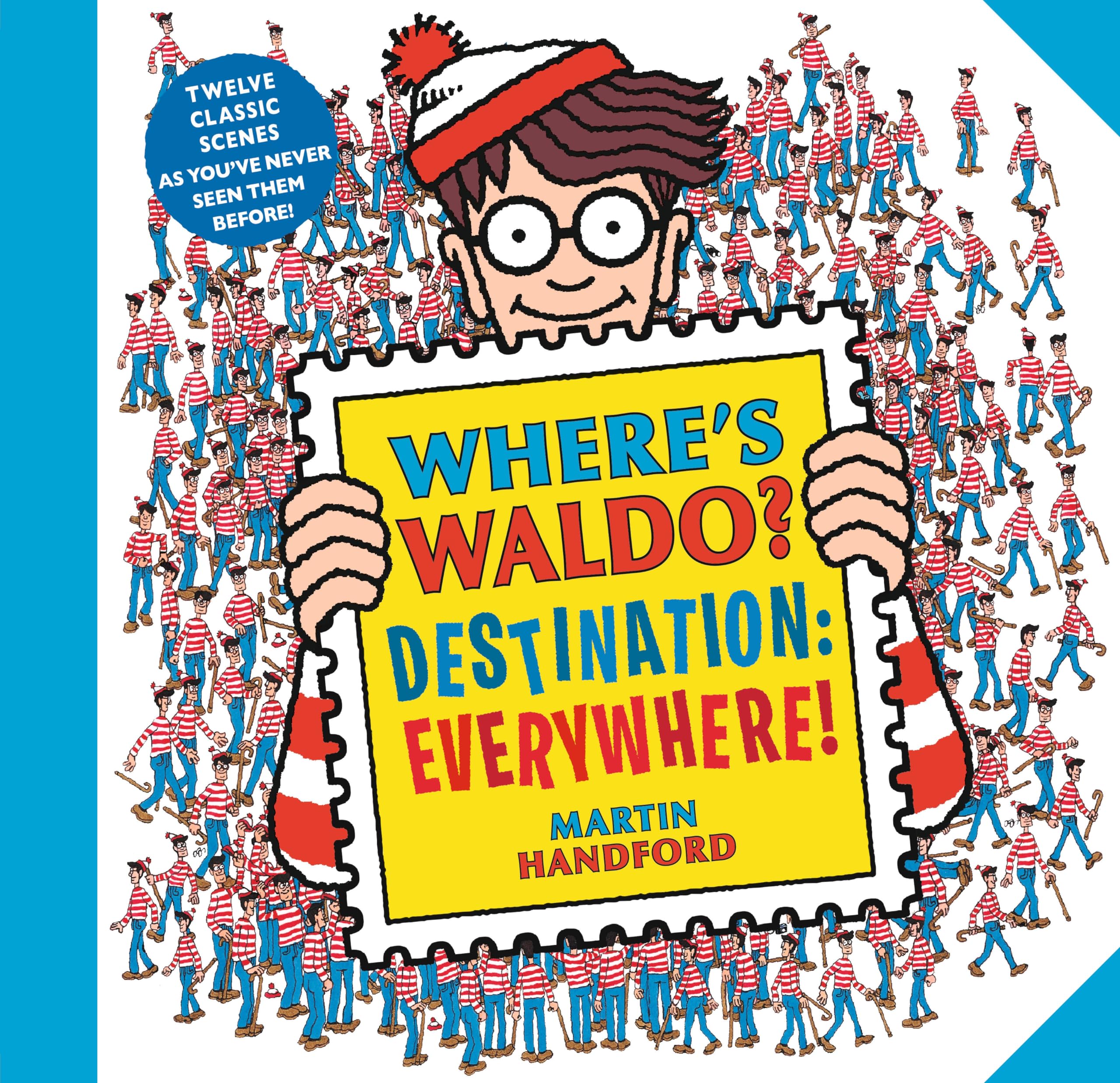 Where’s Waldo? Destination: Everywhere!: 12 classic scenes as you’ve never seen them before! Non-fiction