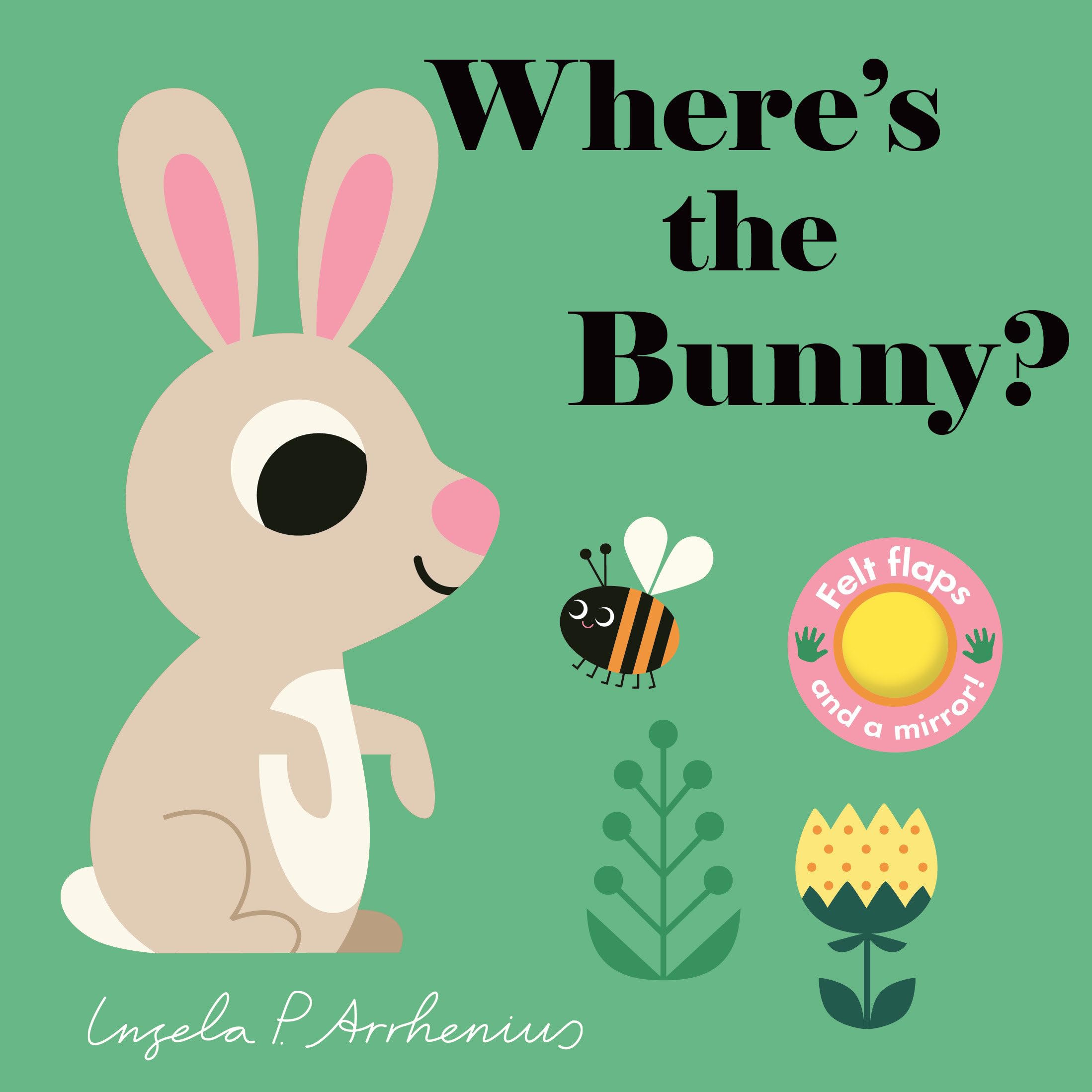 Where's the Bunny?: (An Interactive, Sensory Lift-The-Flap Book with Felt Flaps and a Mirror for Babies & Toddlers. Easter Basket Stuffer Book with a Duckling, Puppy, & Mouse.) Parents & Children
