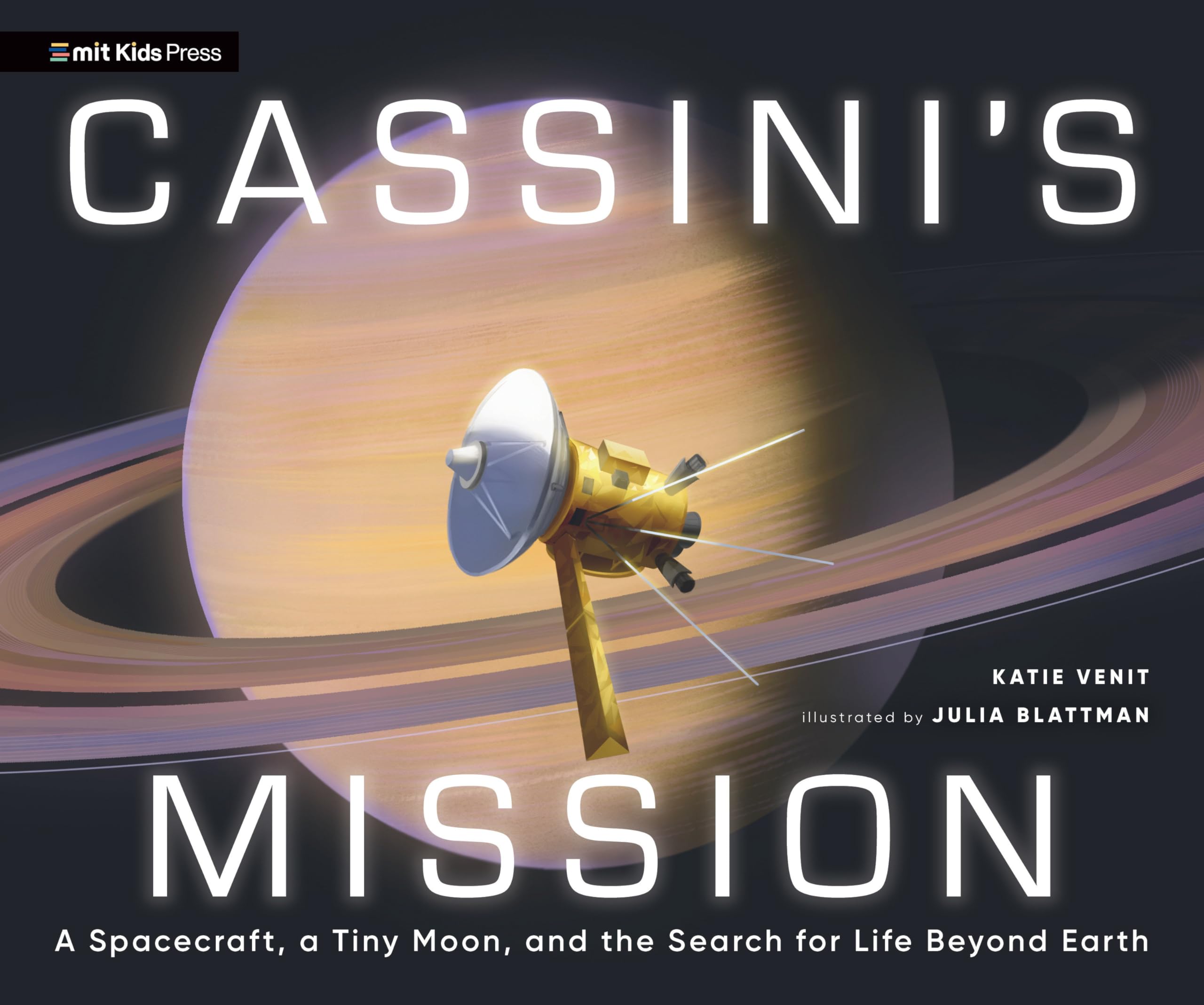 Cassini's Mission: A Spacecraft, a Tiny Moon, and the Search for Life Beyond Earth Non-fiction