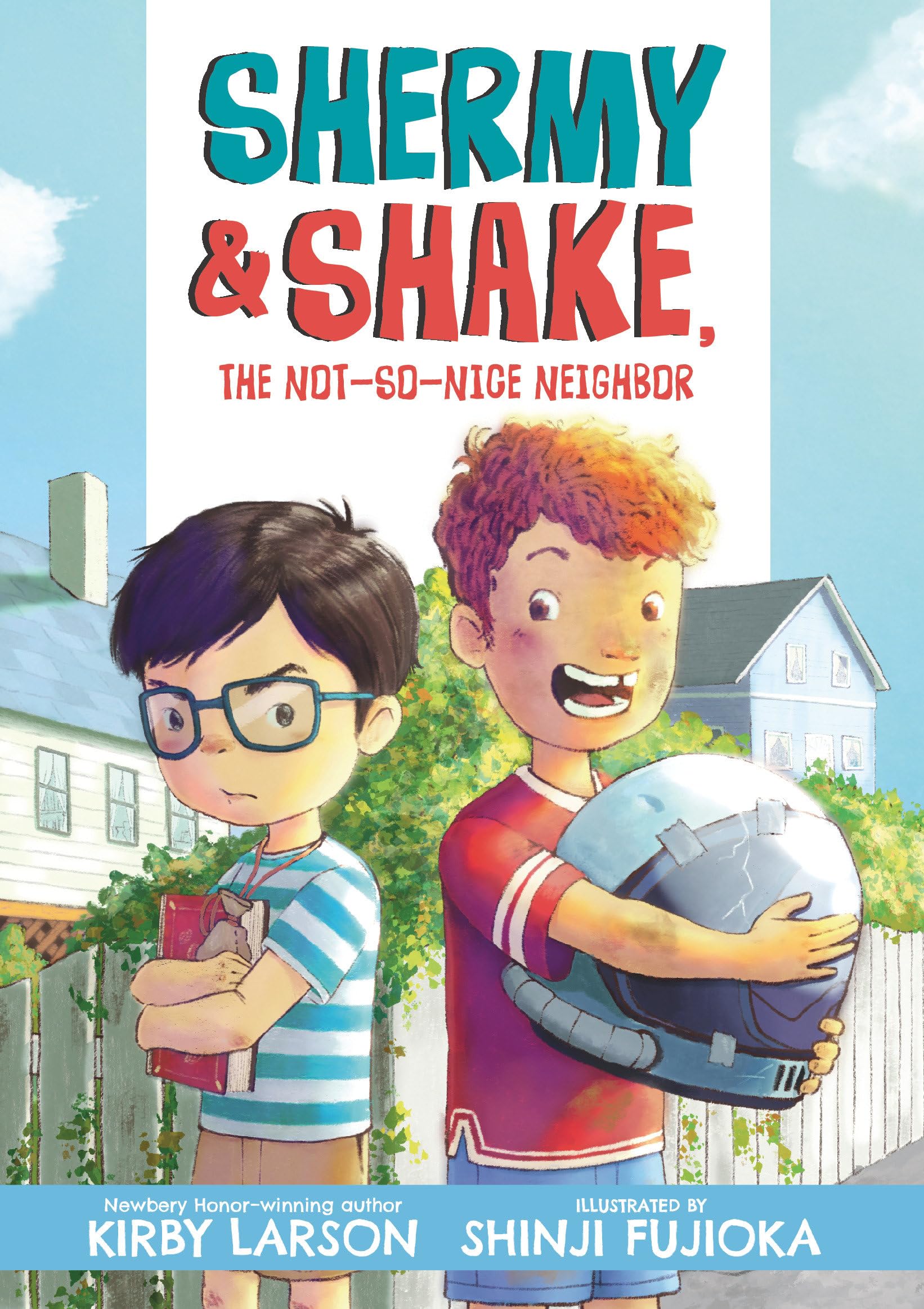 Shermy and Shake, the Not-So-Nice Neighbor Non-fiction