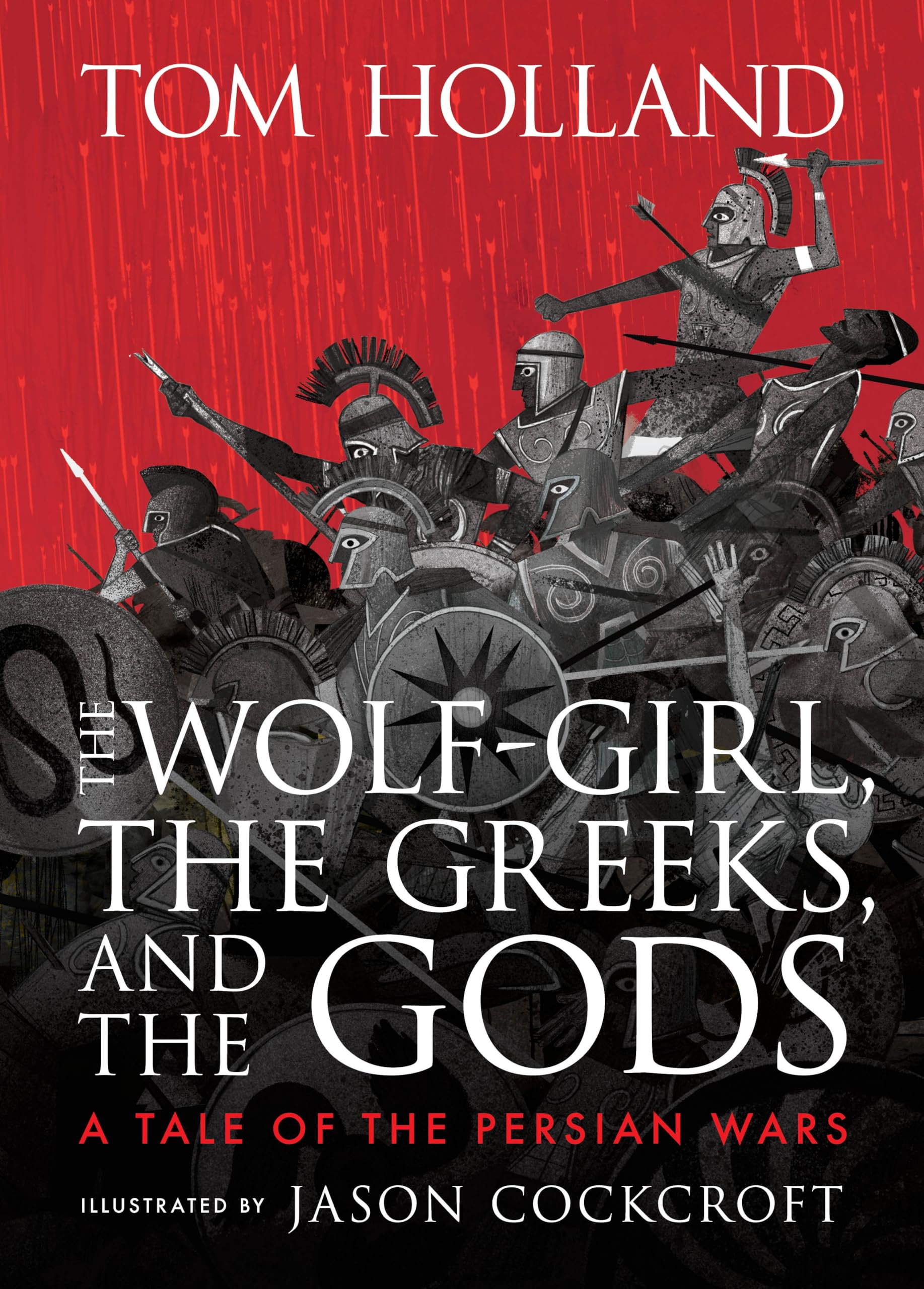 The Wolf-Girl, the Greeks, and the Gods: A Tale of the Persian Wars Fairy Tales & Legends