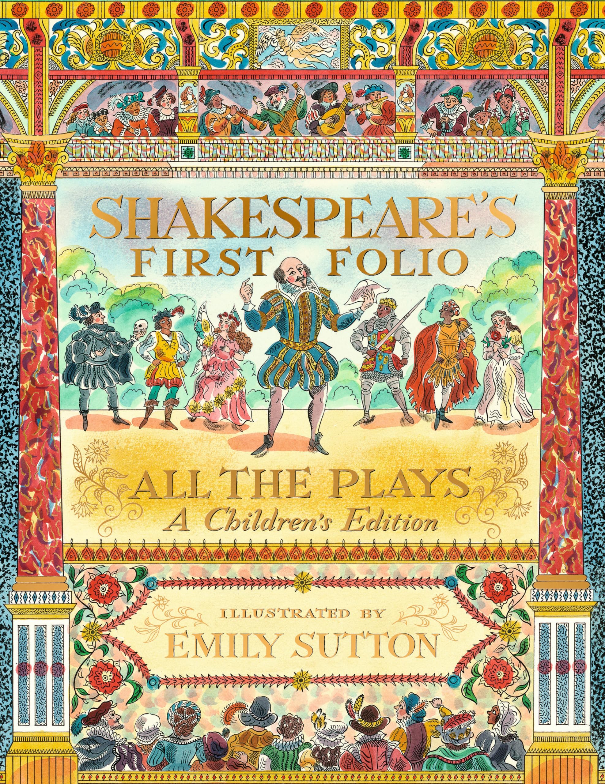 Shakespeare's First Folio: All The Plays: A Children's Edition Non-fiction