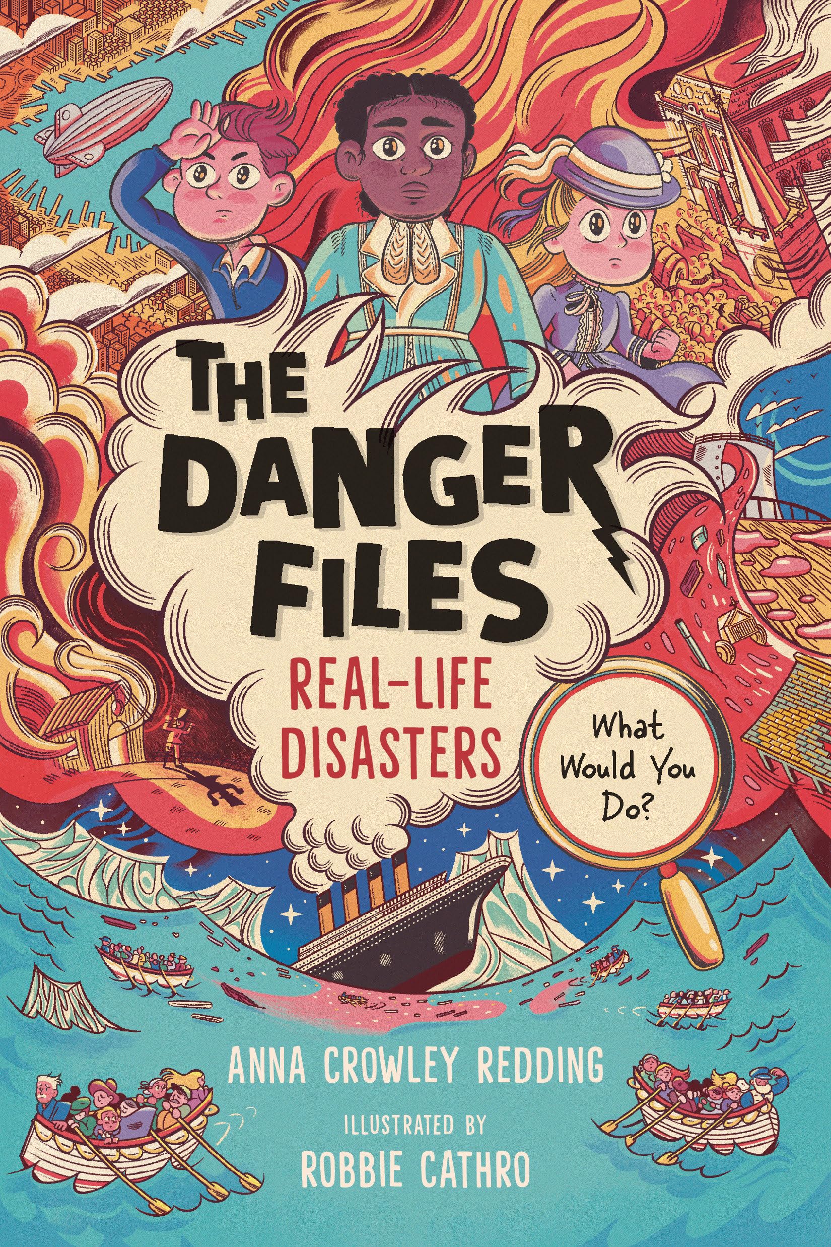 The Danger Files: Real-Life Disasters: What Would You Do? Non-fiction