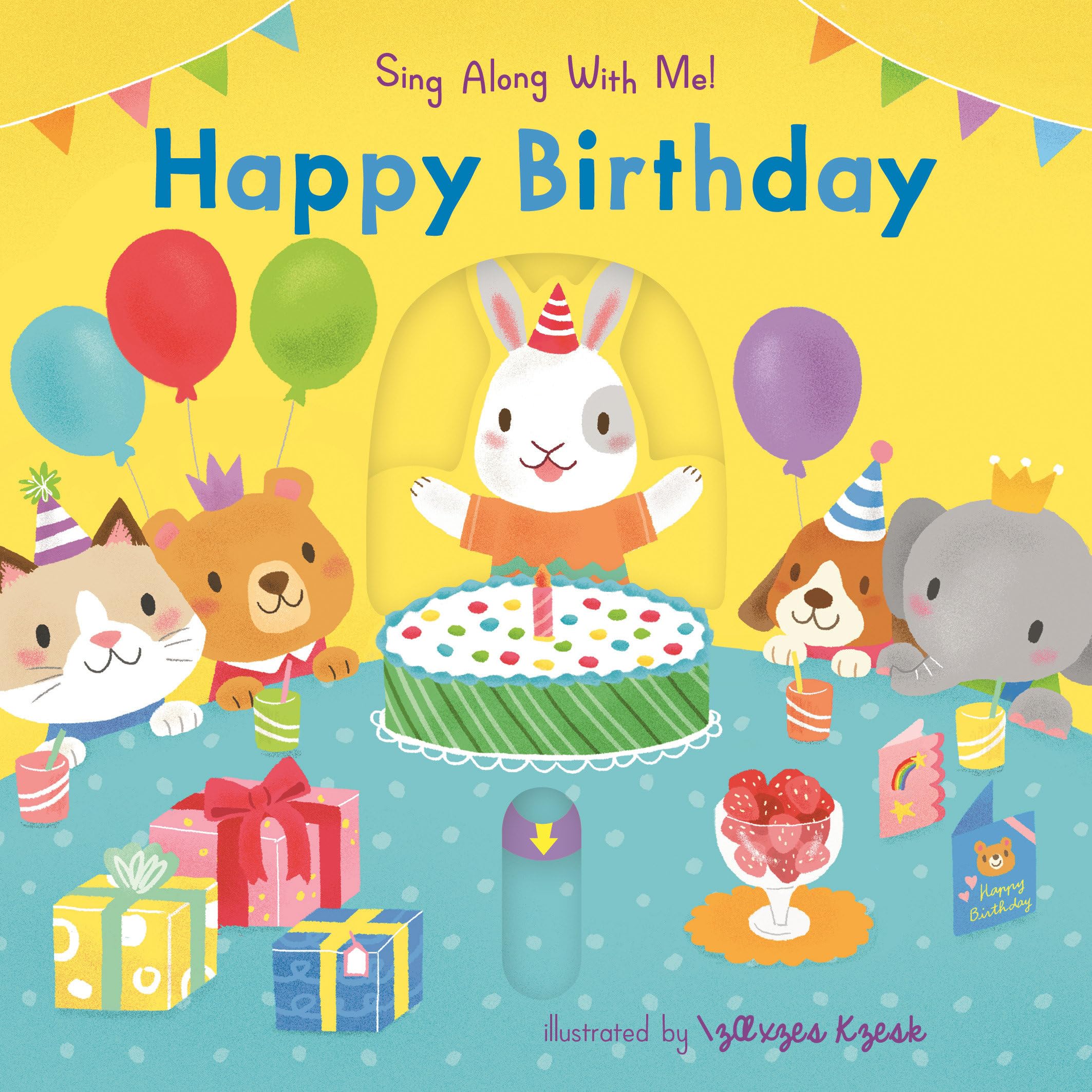 Happy Birthday: (An Interactive Board Book with Sliders and Qr Code for Instrumental and Vocal Versions - For Babies and Toddlers) (Sing Along With Me!) Parents & Children
