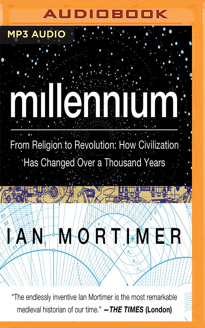 Millennium: From Religion to Revolution: How Civilization Has Changed Over a Thousand Years Social Sciences