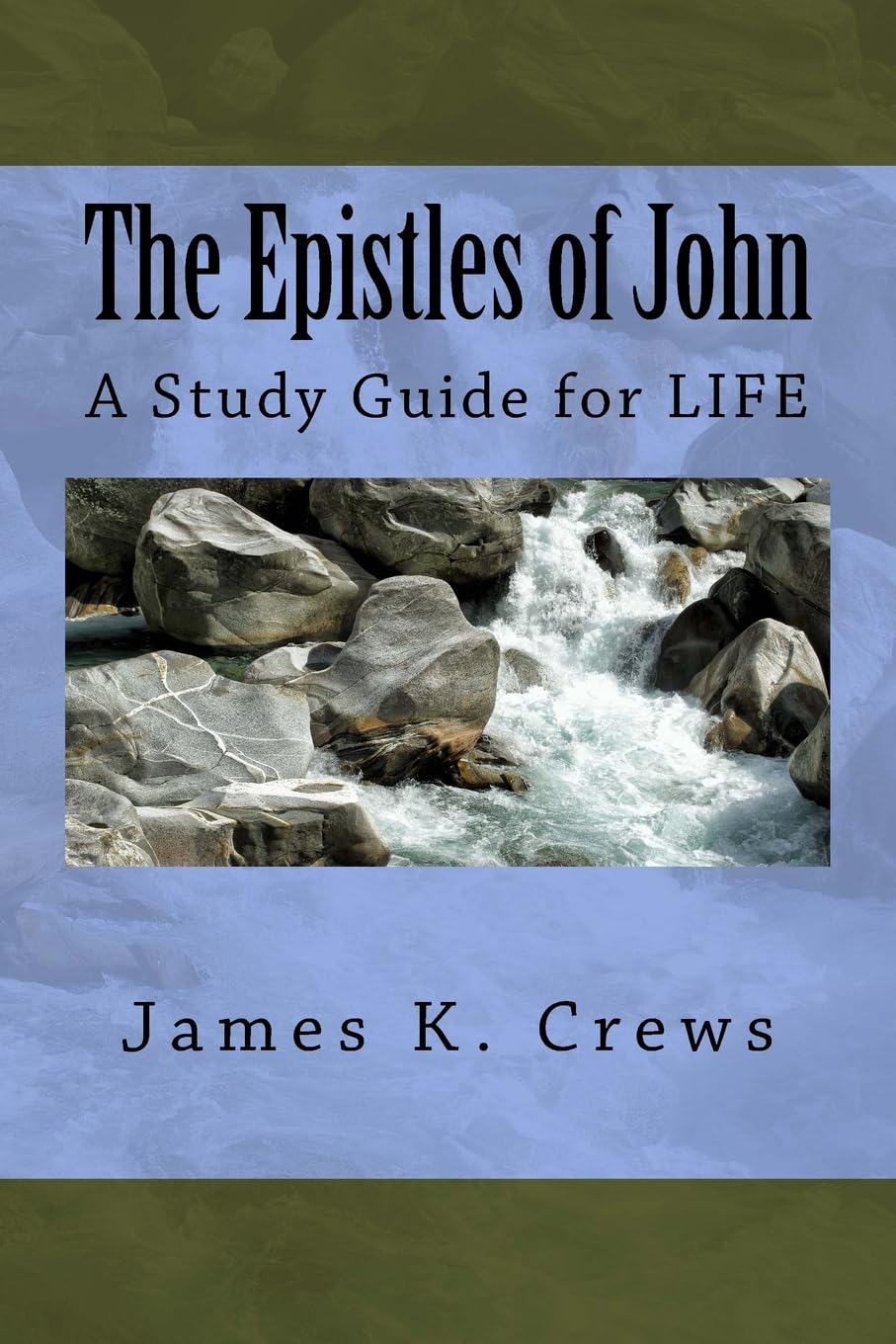 The Epistles of John: A Study Guide for LIFE Religion & Esotericism