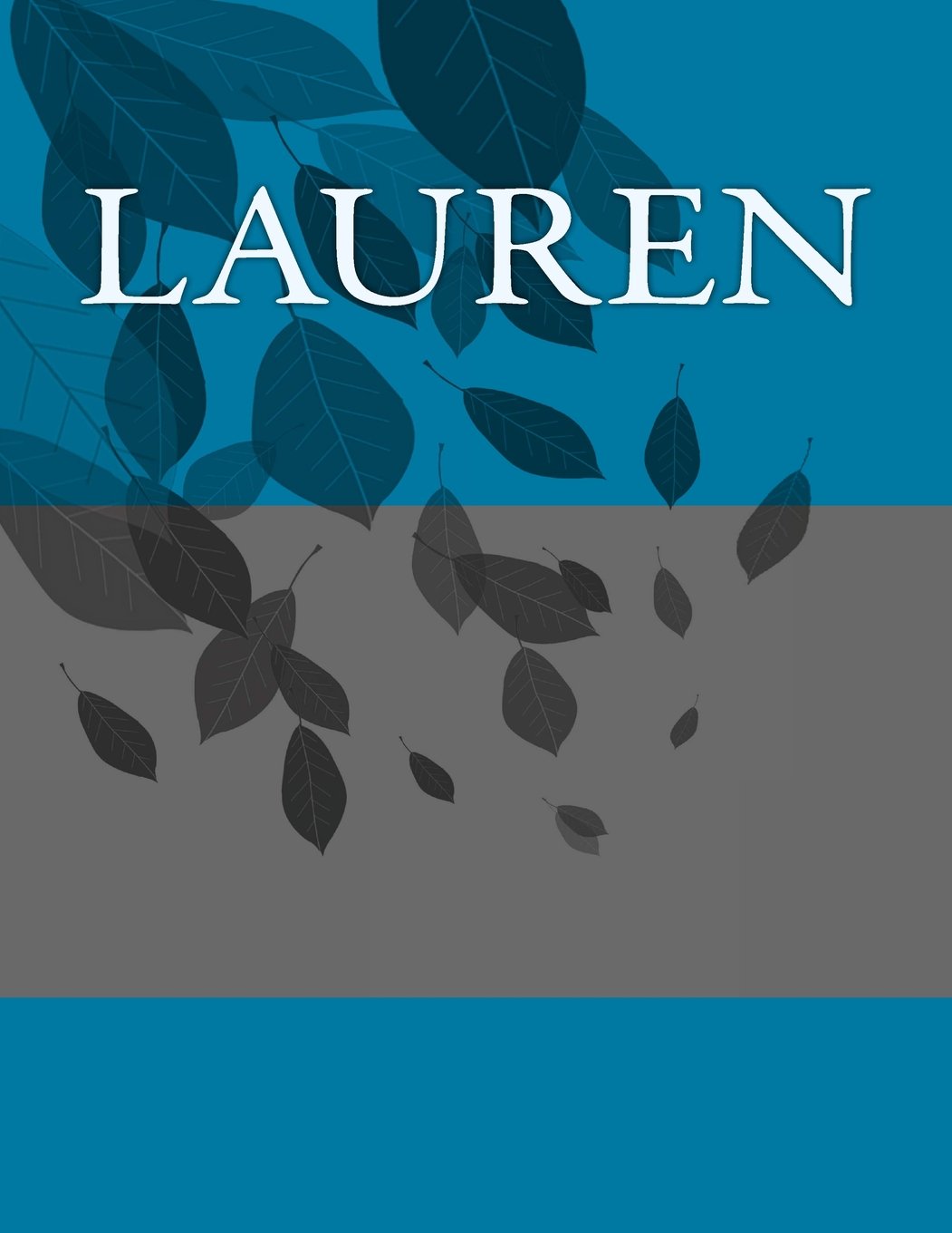 Lauren: Personalized Journals - Write In Books - Blank Books You Can Write In Health, Nutrition & Fitness