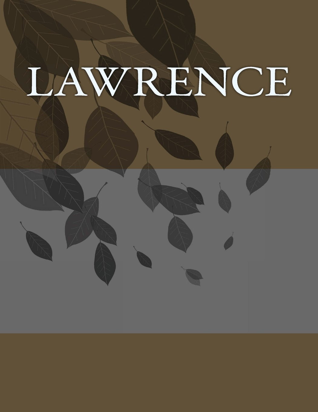 Lawrence: Personalized Journals - Write In Books - Blank Books You Can Write In Self-help