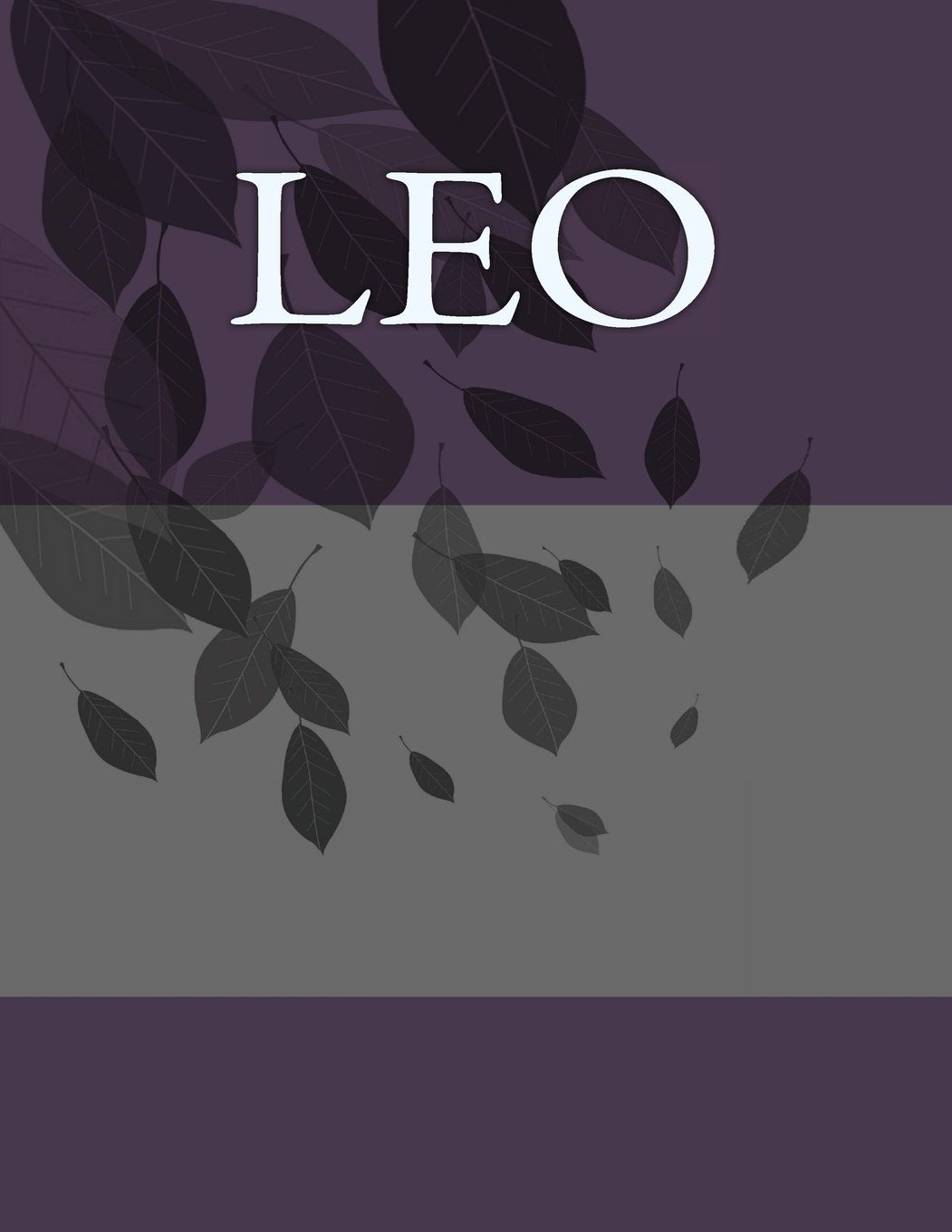 Leo: Personalized Journals - Write In Books - Blank Books You Can Write In Business & Technology