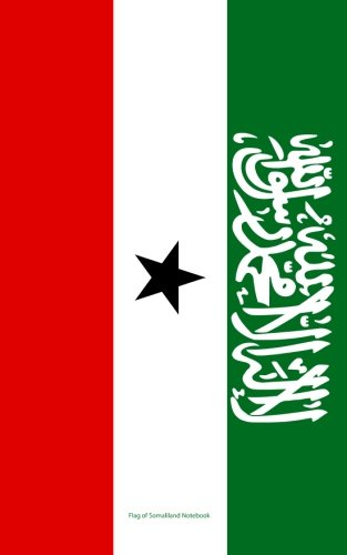 Flag of Somaliland Notebook: College Ruled Writer's Notebook for School, the Office, or Home! (5 x 8 inches, 78 pages) Books