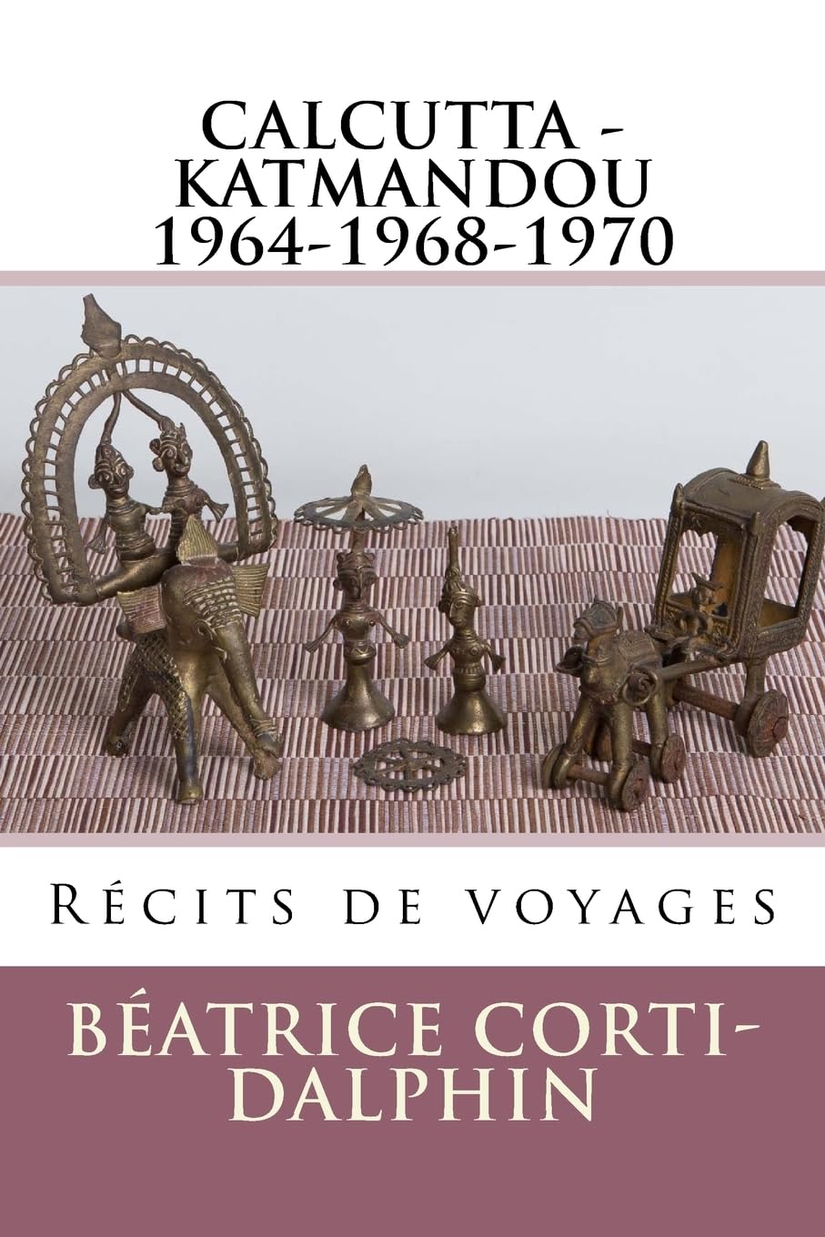 Calcutta - Katmandou: Récits de voyages book
