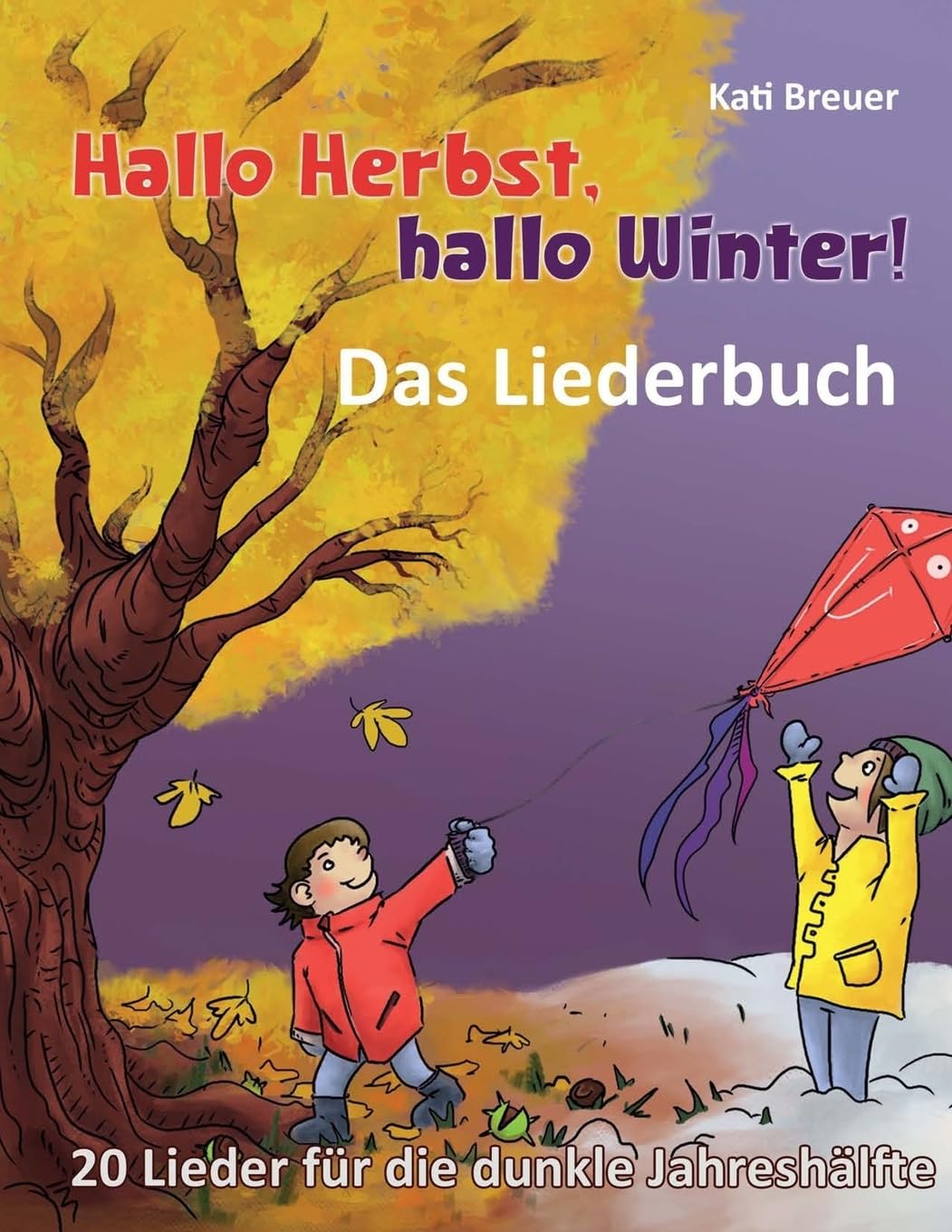 Hallo Herbst, hallo Winter! - 20 Lieder für die dunkle Jahreshälfte: Das Liederbuch mit allen Texten, Noten und Gitarrengriffen zum Mitsingen und Mitspielen Sheet Music