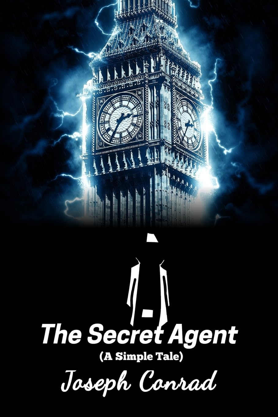 The Secret Agent: A Simple Tale (Best Novel Classics, Band 30) Classics