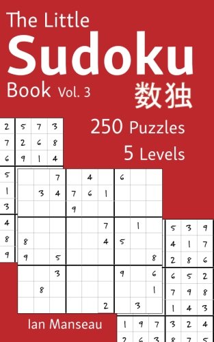 The Little Sudoku Book Vol. 3: 250 Puzzles (The Little Sudoku Books, Band 3) Leisure & Fun