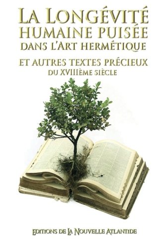 La longévité humaine puisée dans l'art hermétique Business & Technology