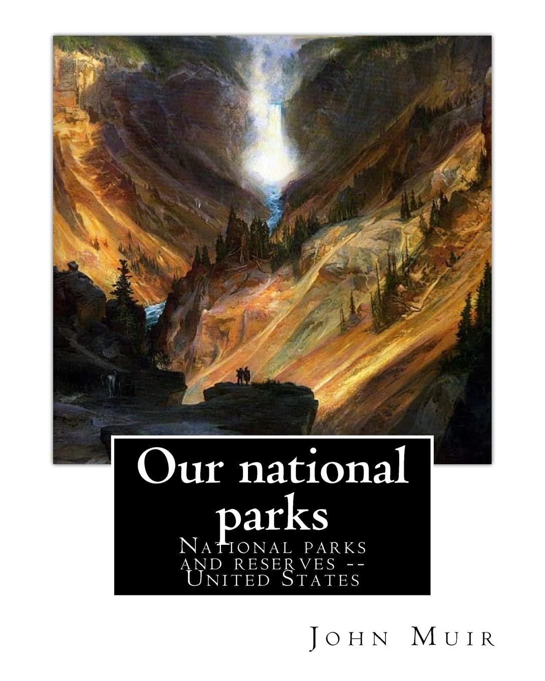 Our national parks, By John Muir: John Muir ( April 21, 1838 – December 24, 1914) also known as "John of the Mountains", was a Scottish-American ... of wilderness in the United States. Contemporary literature Books