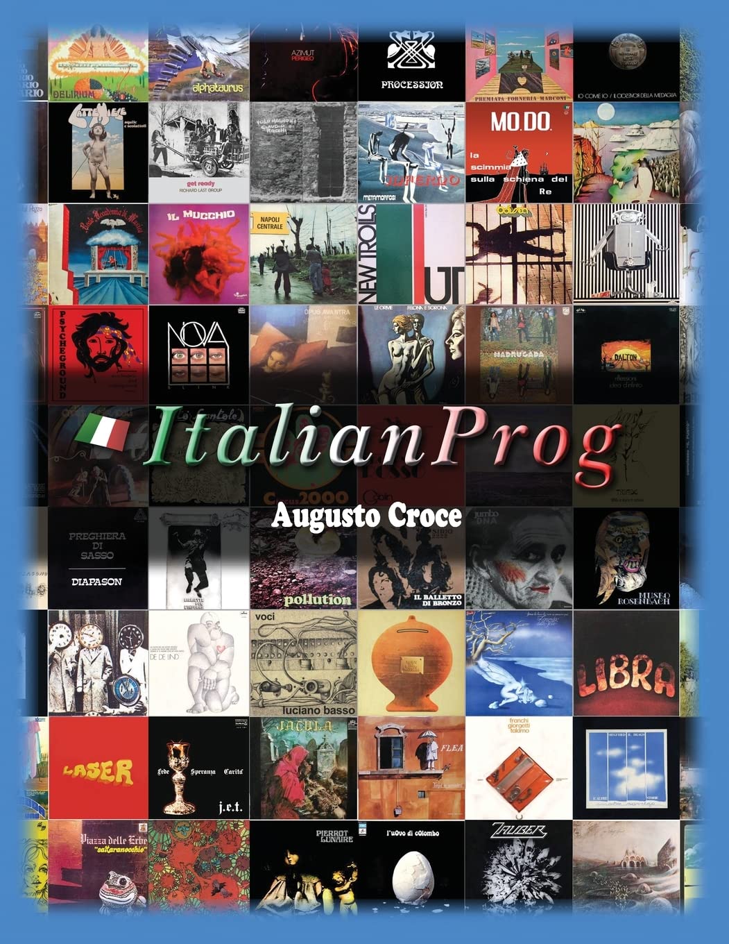 ItalianProg: La guida completa alla musica progressiva italiana degli anni ‘70 book