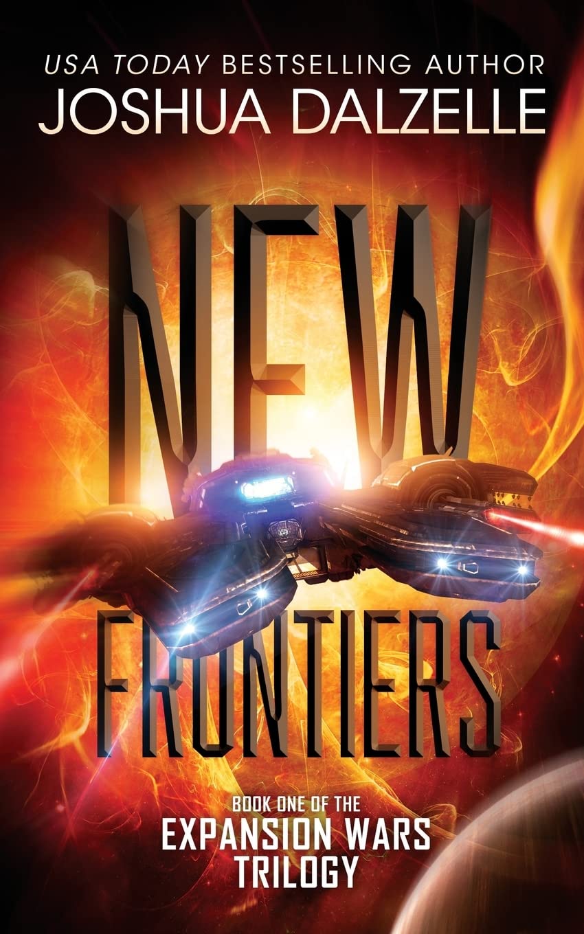 New Frontiers: Expansion Wars Trilogy, Book One (Black Fleet Saga, Band 4) Politics & History