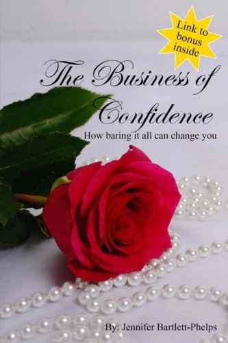 The Business of Confidence: How baring it all can change you Lifestyle