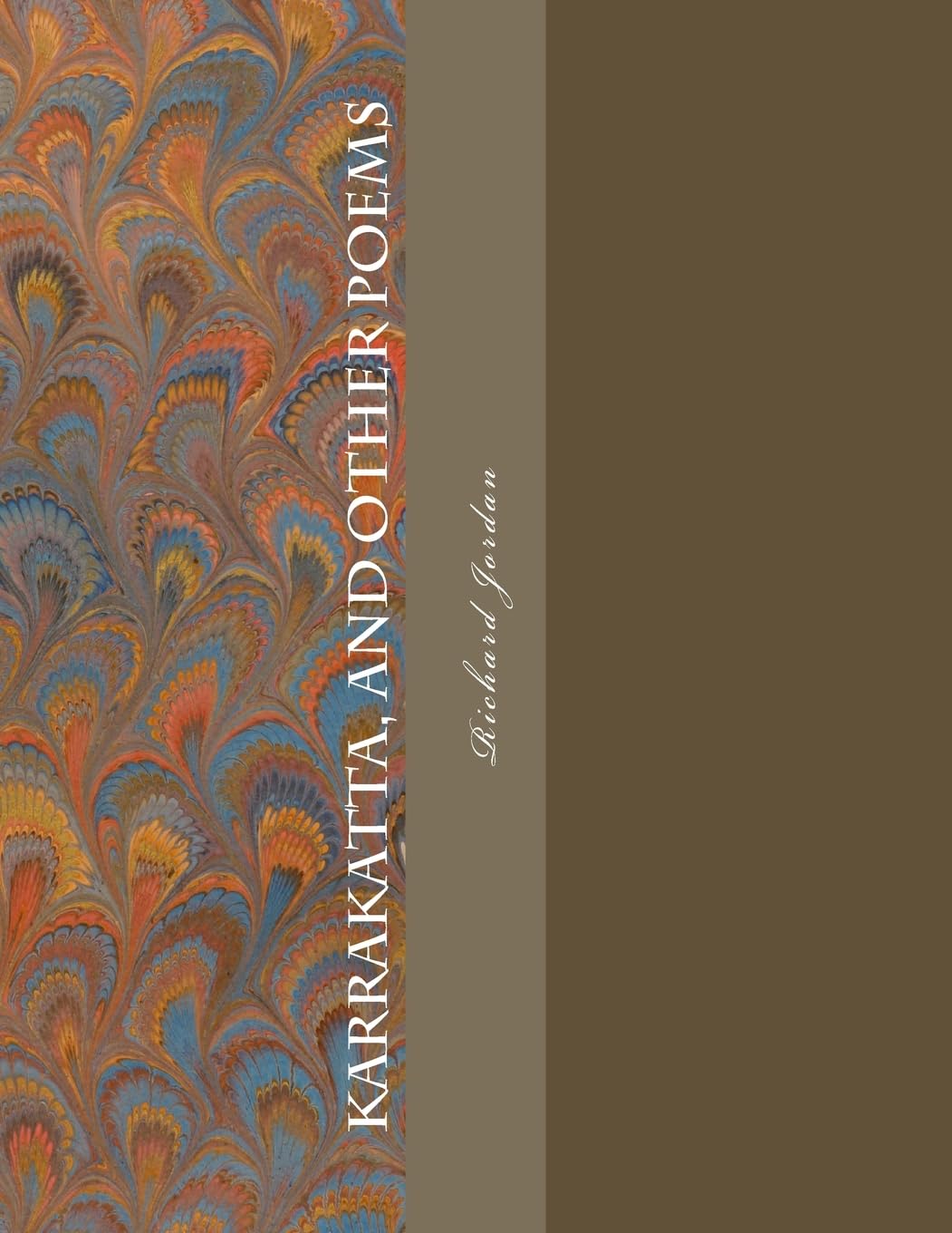 Karrakatta, And Other Poems: Poems from the 1970's Poetry