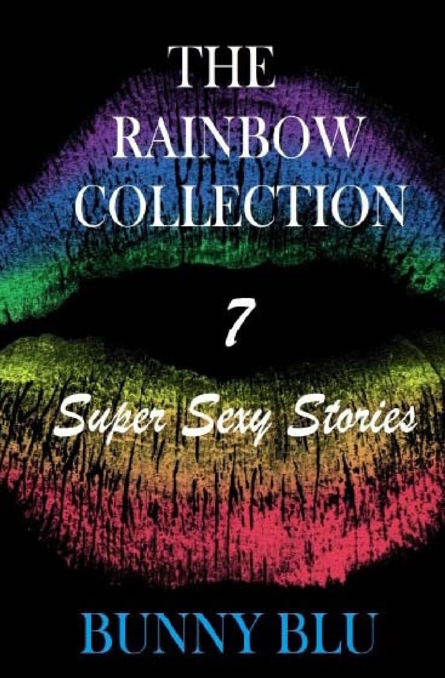 The Rainbow Collection: 7 Super Sexy Stories Eroticism