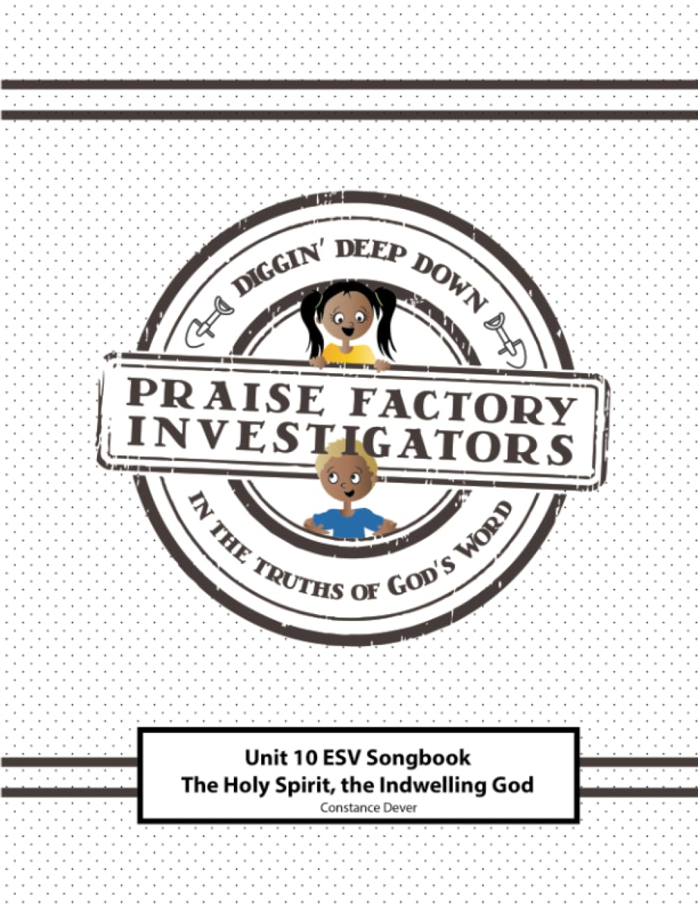 Praise Factory Investigators Unit 10 ESV Songbook: The Holy Spirit: The Indwelling God Religion & Esotericism