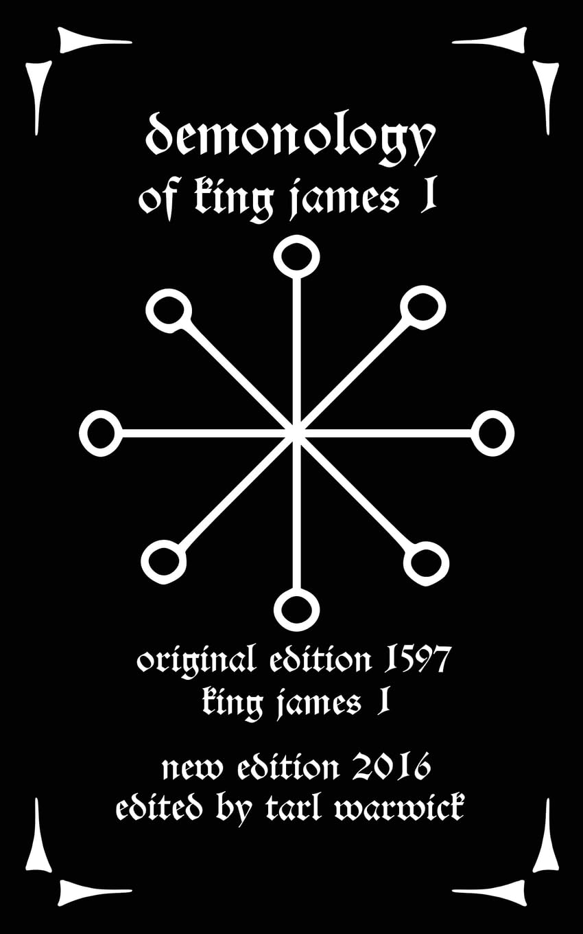 Demonology: Of King James I Religion & Esotericism